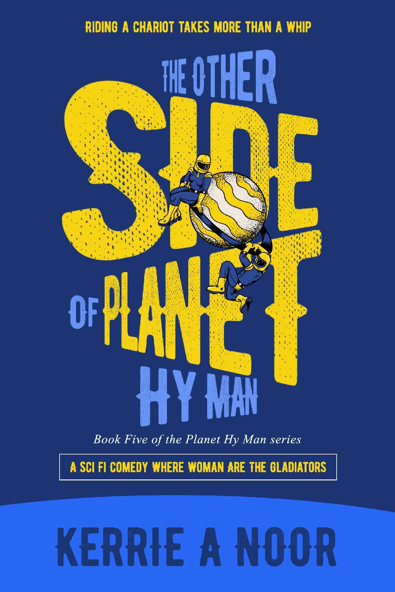 The Other Side Of Planet Hy Man :A Sci Fi Comedy With Cosmic Misunderstandings
