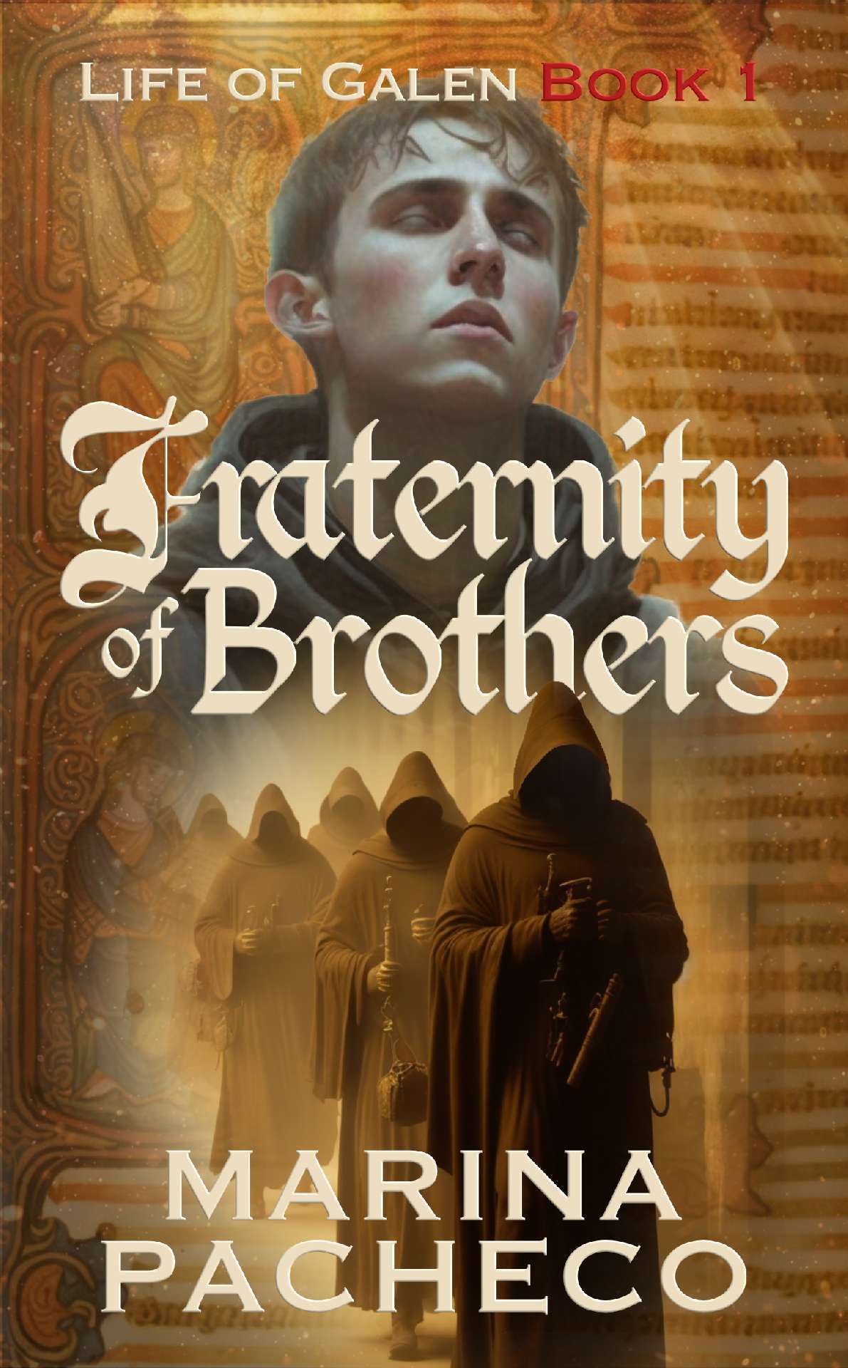 Marina Pacheco - Fraternity of Brothers - Life of Galen - Book 1
