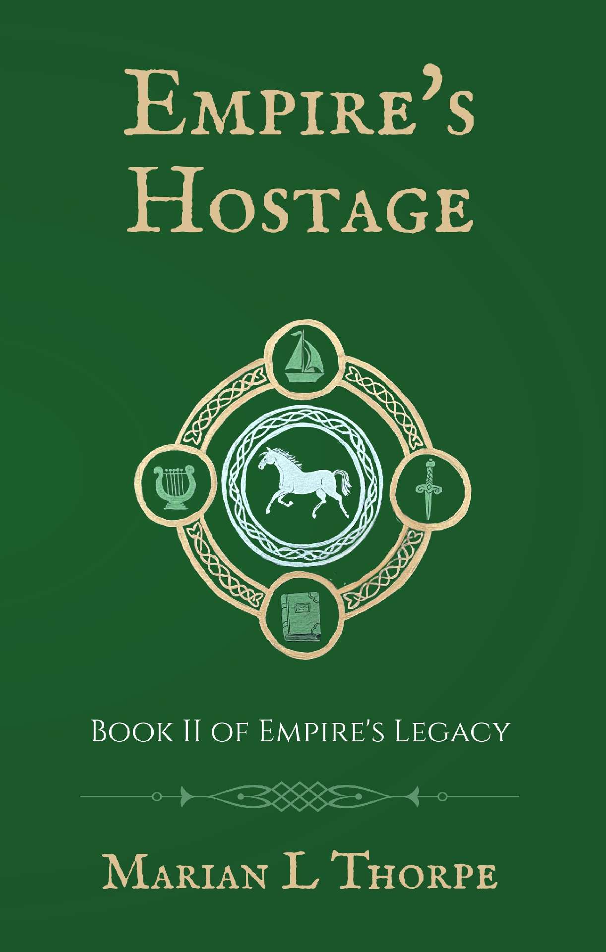 Empire's Hostage: Book II of Empire's Legacy