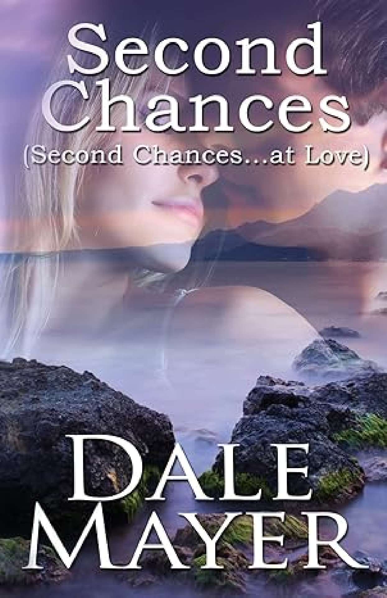 Dale Mayer - Second Chances