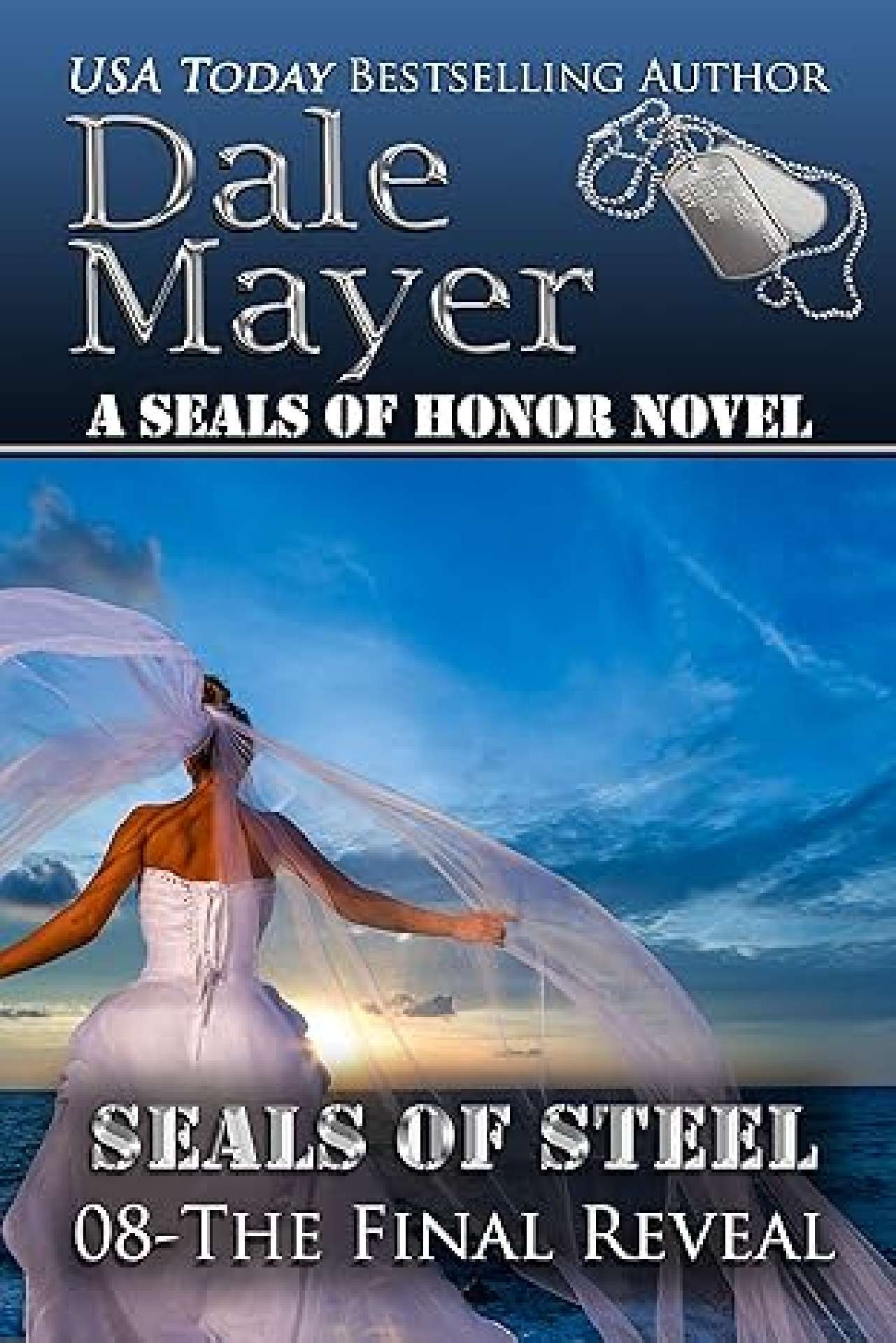 Dale Mayer - The Final Reveal - SEALs of Steel 8