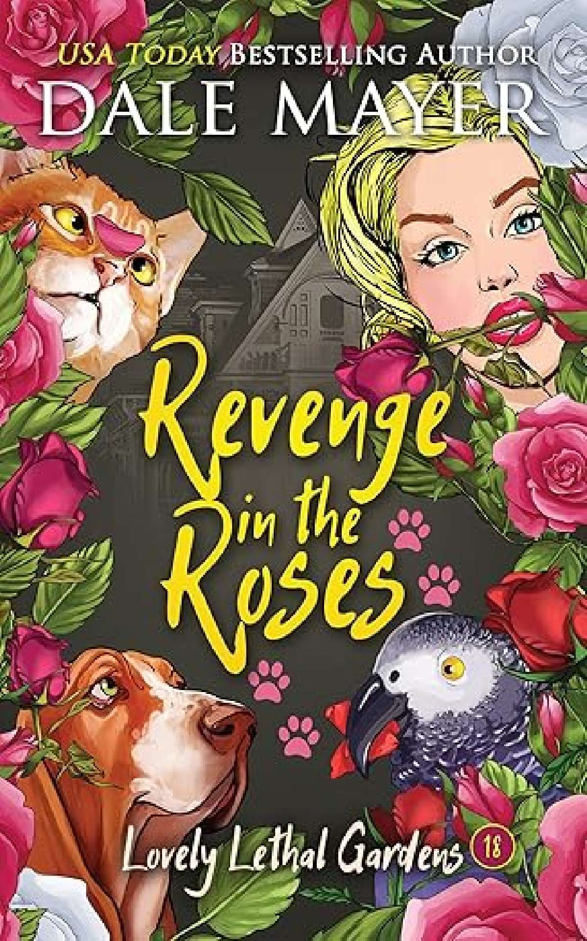 Dale Mayer - Revenge in the Roses - Lovely Lethal Gardens 18