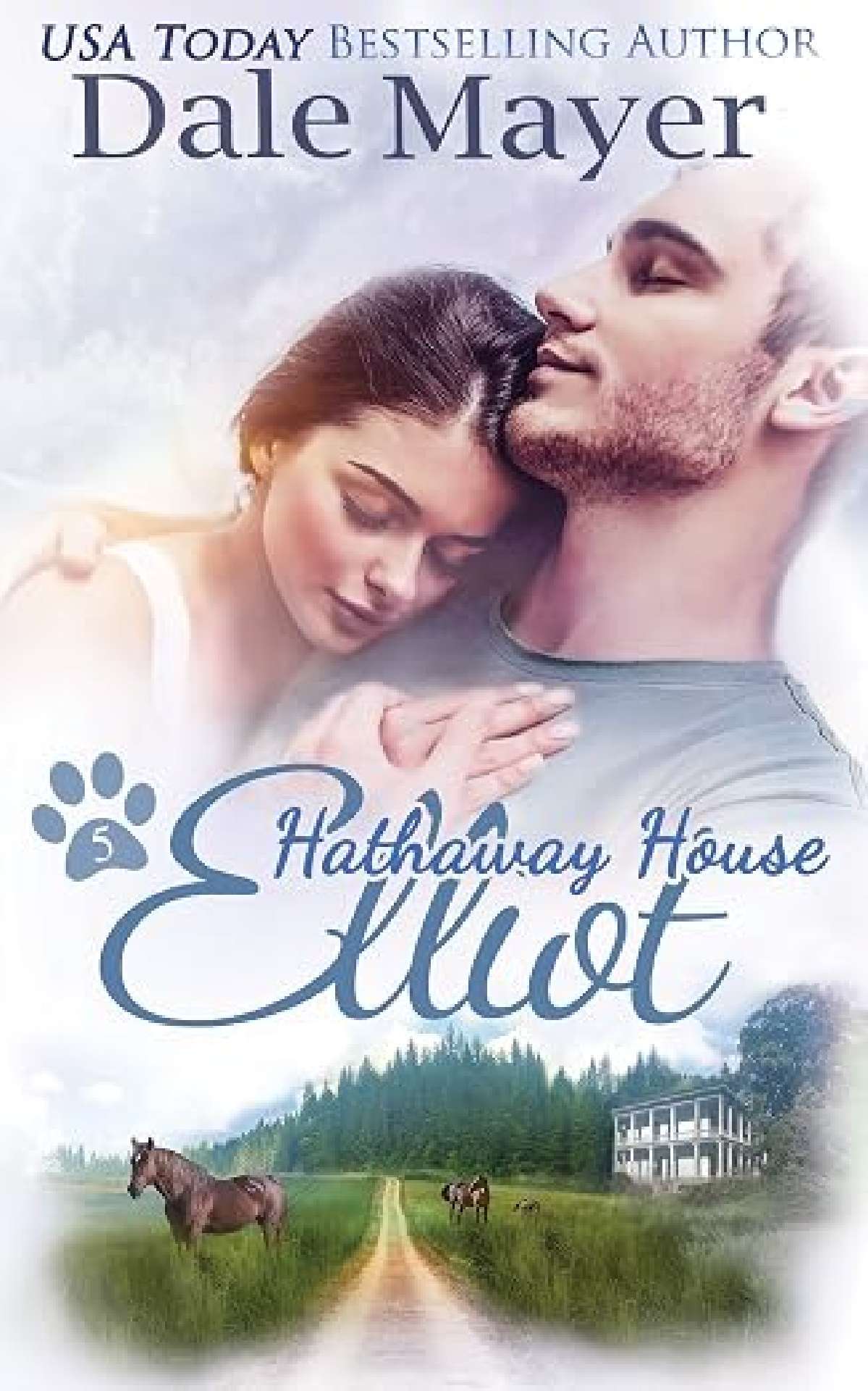 Dale Mayer - Elliot - Hathaway House 5