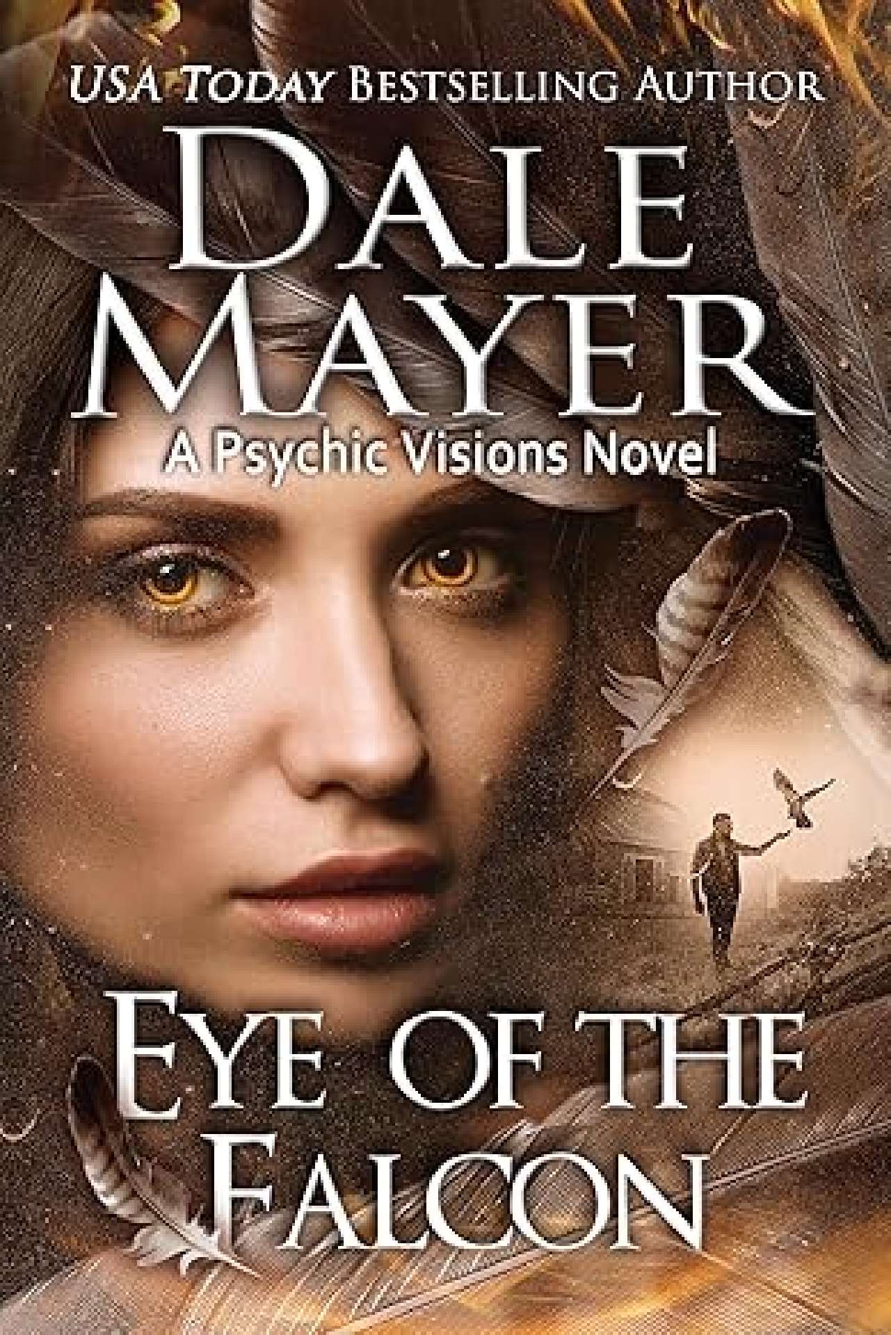 Dale Mayer - Eye of the Falcon - Psychic Visions 12