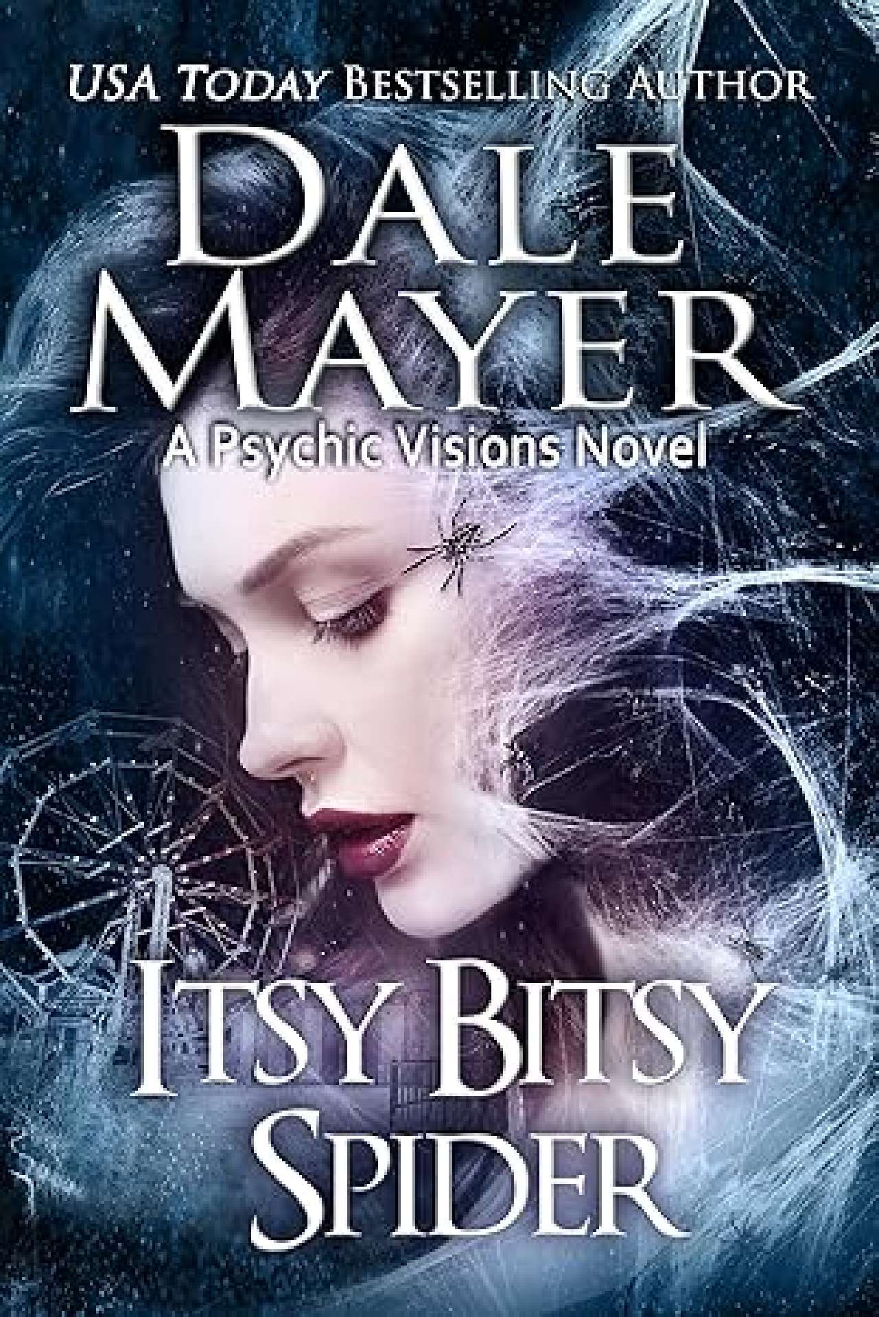 Dale Mayer - Itsy Bitsy Spider - Psychic Visions 13