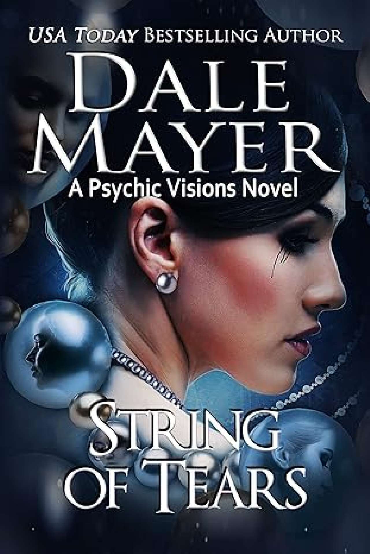 Dale Mayer - String of Tears - Psychic Visions 22