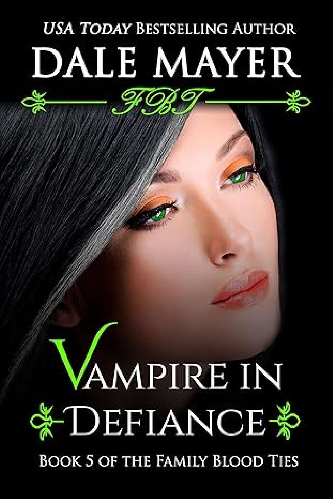 Dale Mayer - Vampire in Defiance - Family Blood Ties 5