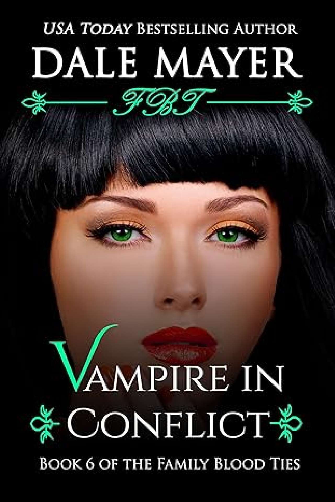 Dale Mayer - Vampire in Conflict - Family Blood Ties 6