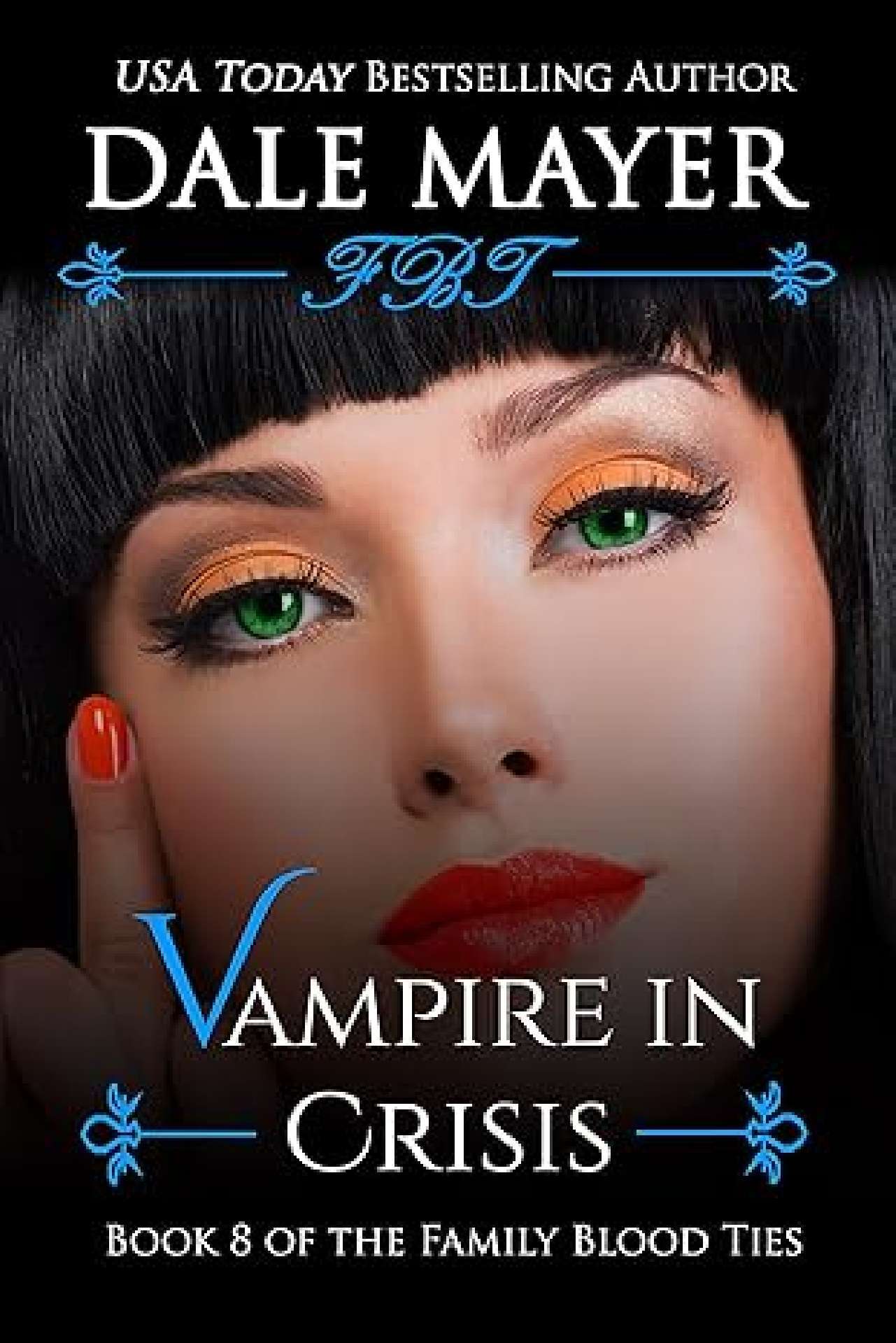 Dale Mayer - Vampire in Crisis - Family Blood Ties 8