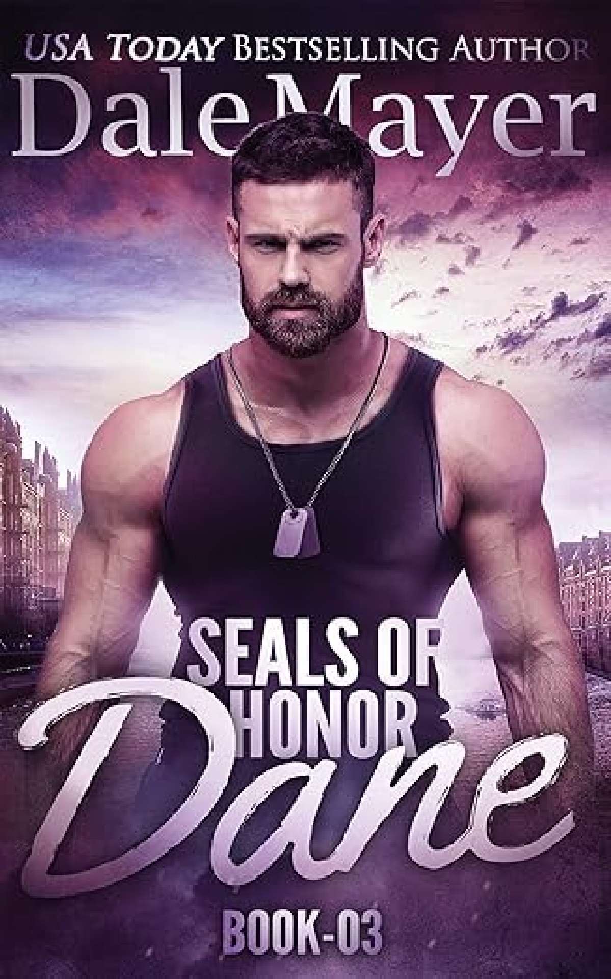 Dale Mayer - SEALs of Honor: Dane - SEALS of Honor 3