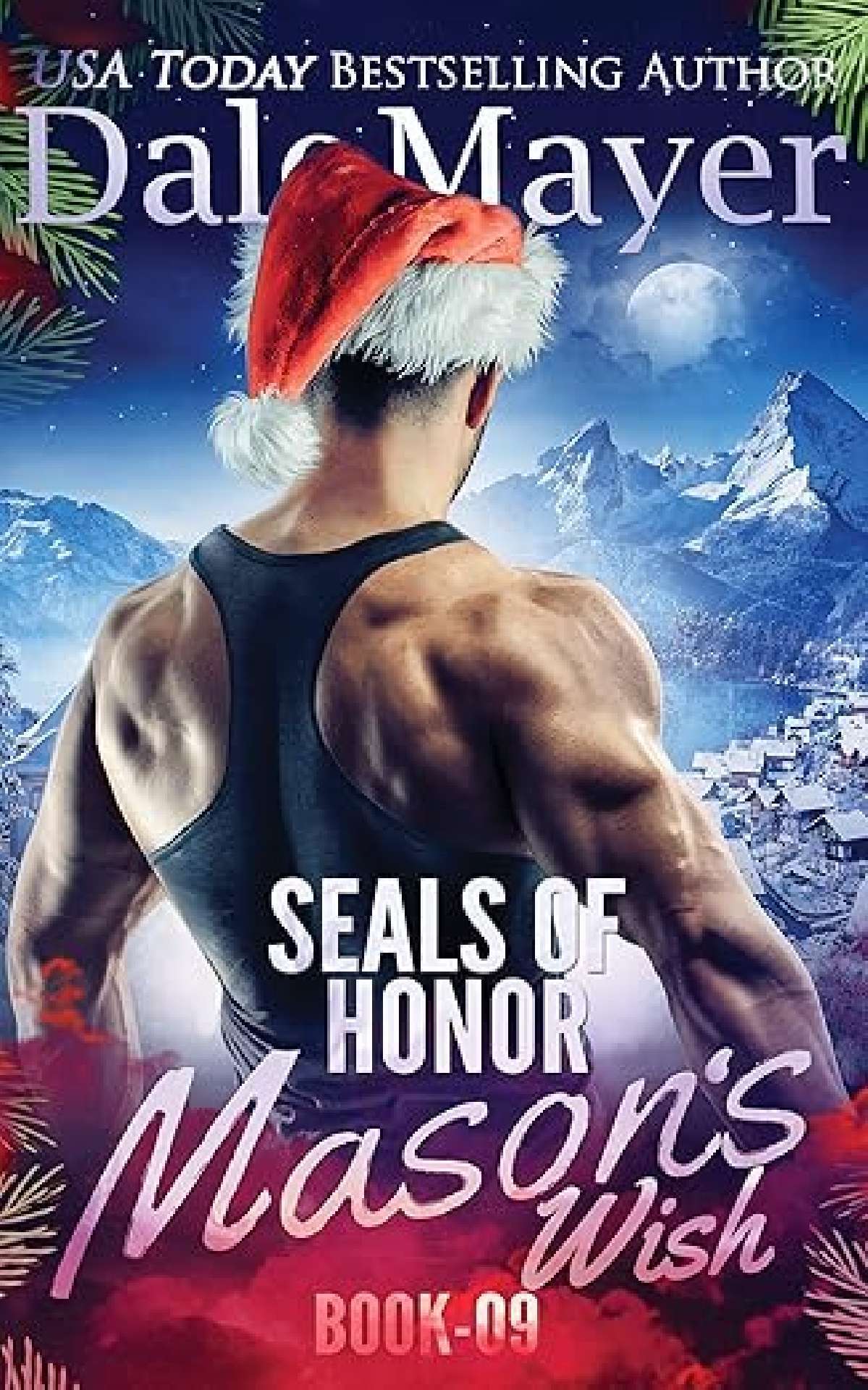 Dale Mayer - SEALs of Honor: Mason's Wish - SEALS of Honor 9