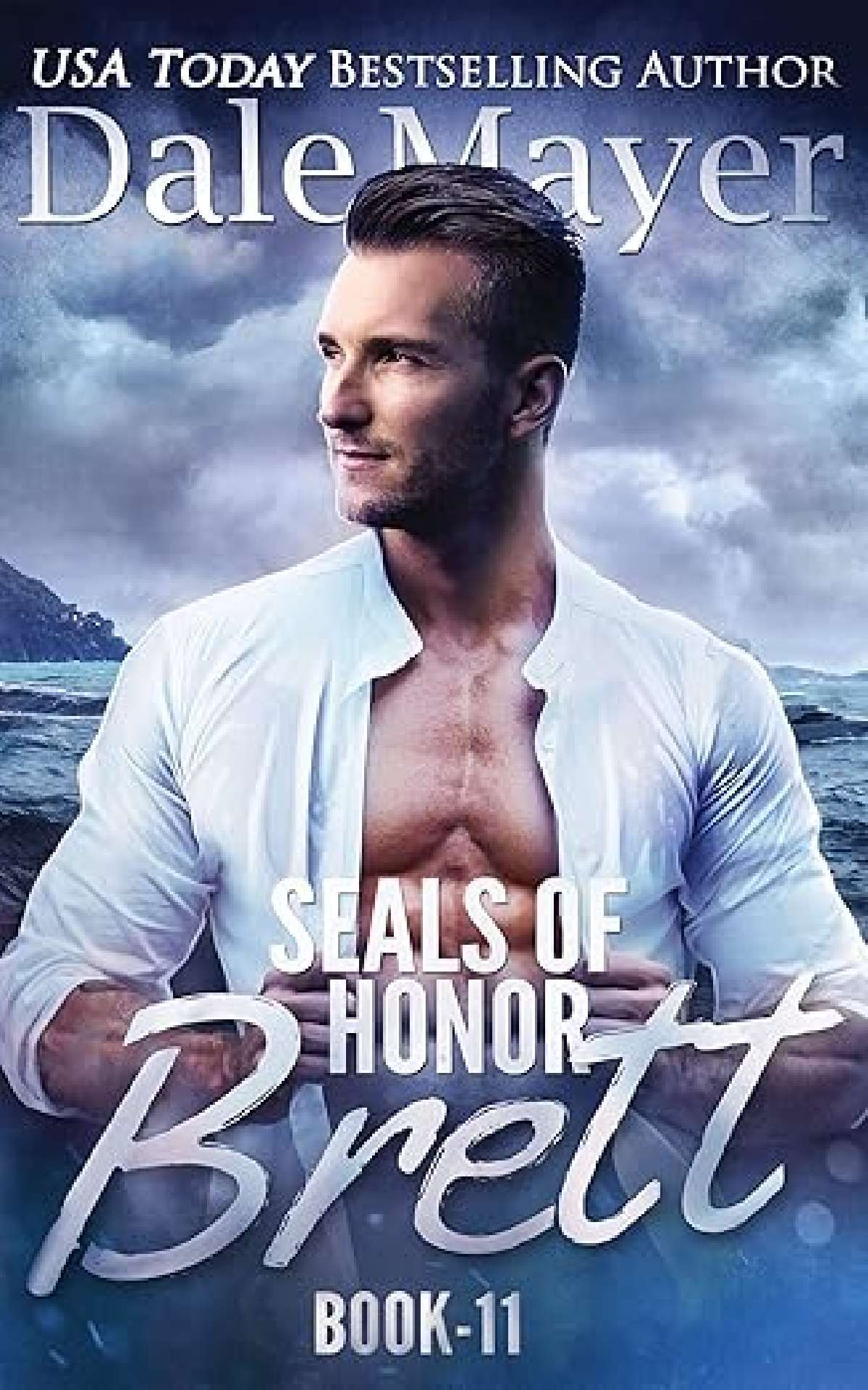 Dale Mayer - SEALs of Honor: Brett - SEALS of Honor 11