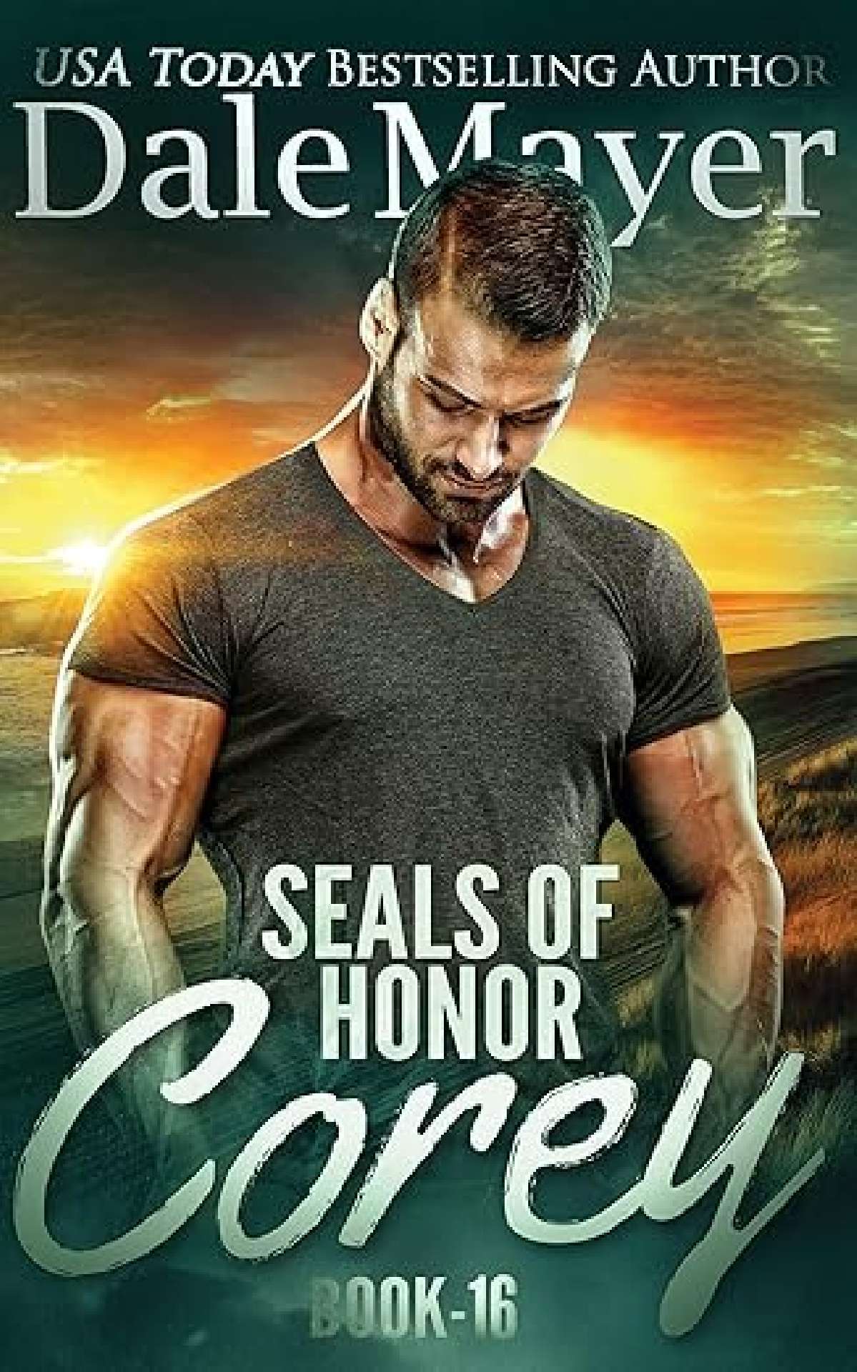 Dale Mayer - SEALs of Honor: Corey - SEALS of Honor 16