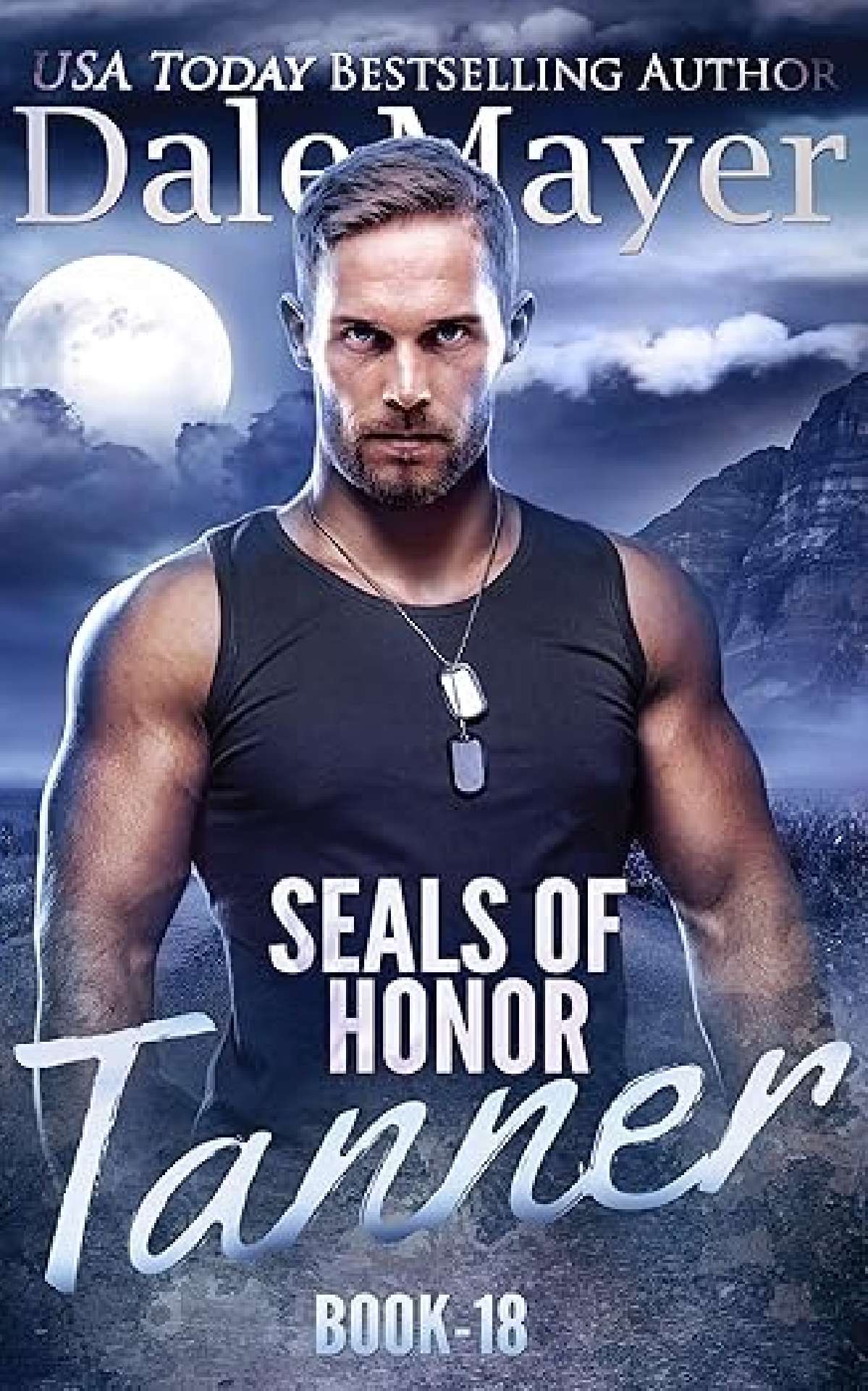 Dale Mayer - SEALs of Honor: Tanner - SEALS of Honor 18