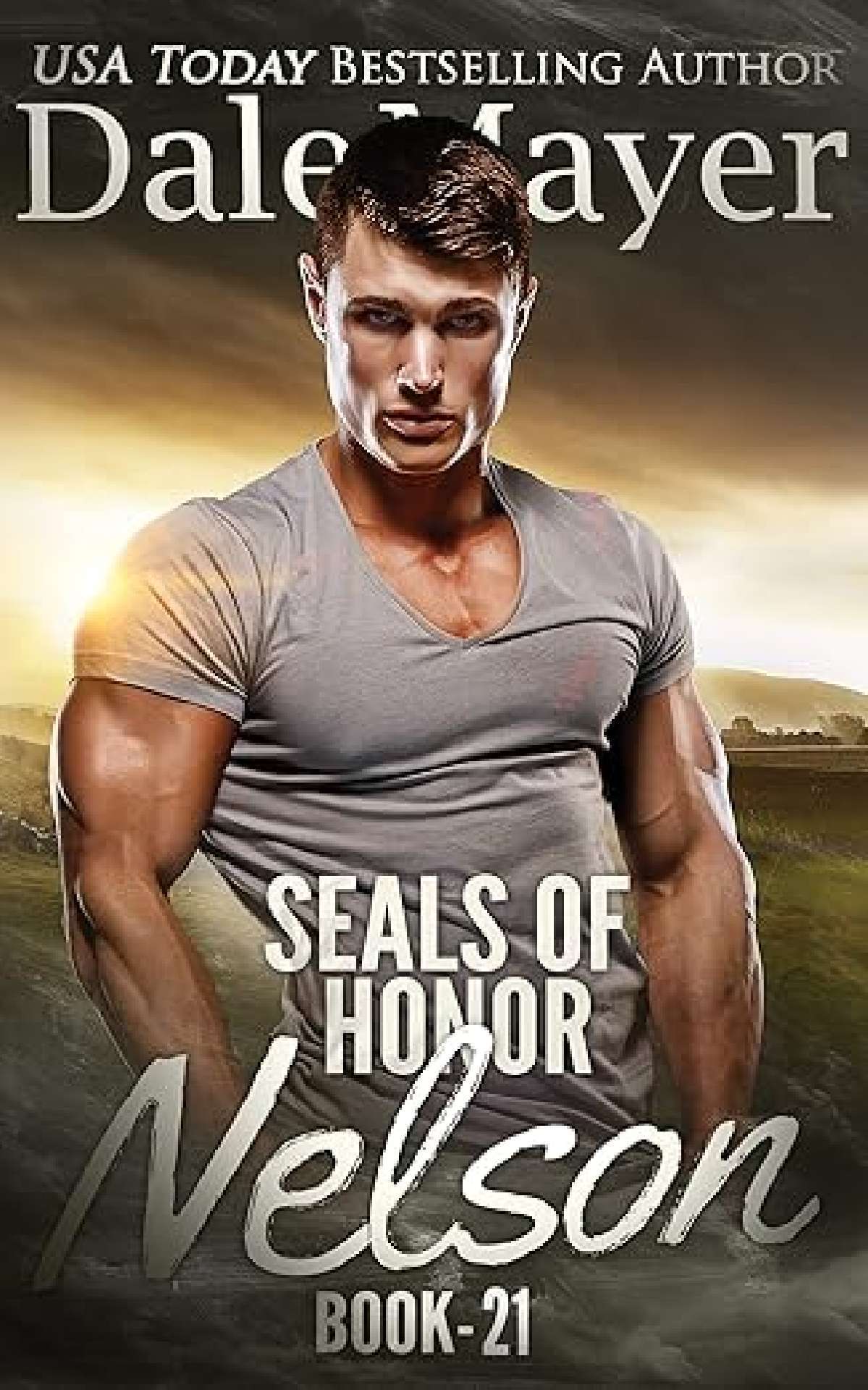 Dale Mayer - SEALs of Honor: Nelson - SEALS of Honor 21