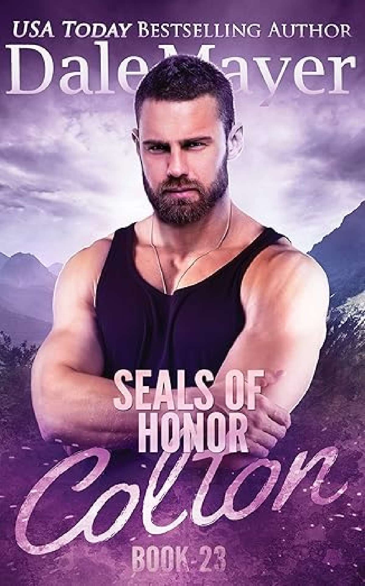 Dale Mayer - SEALs of Honor: Colton - SEALS of Honor 23