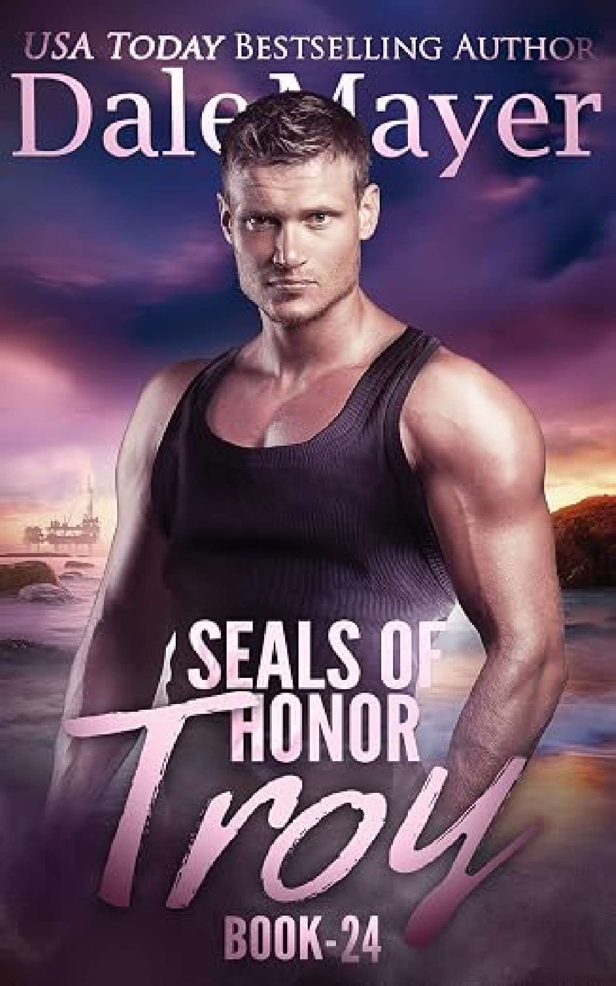 Dale Mayer - SEALs of Honor: Troy - SEALS of Honor 24