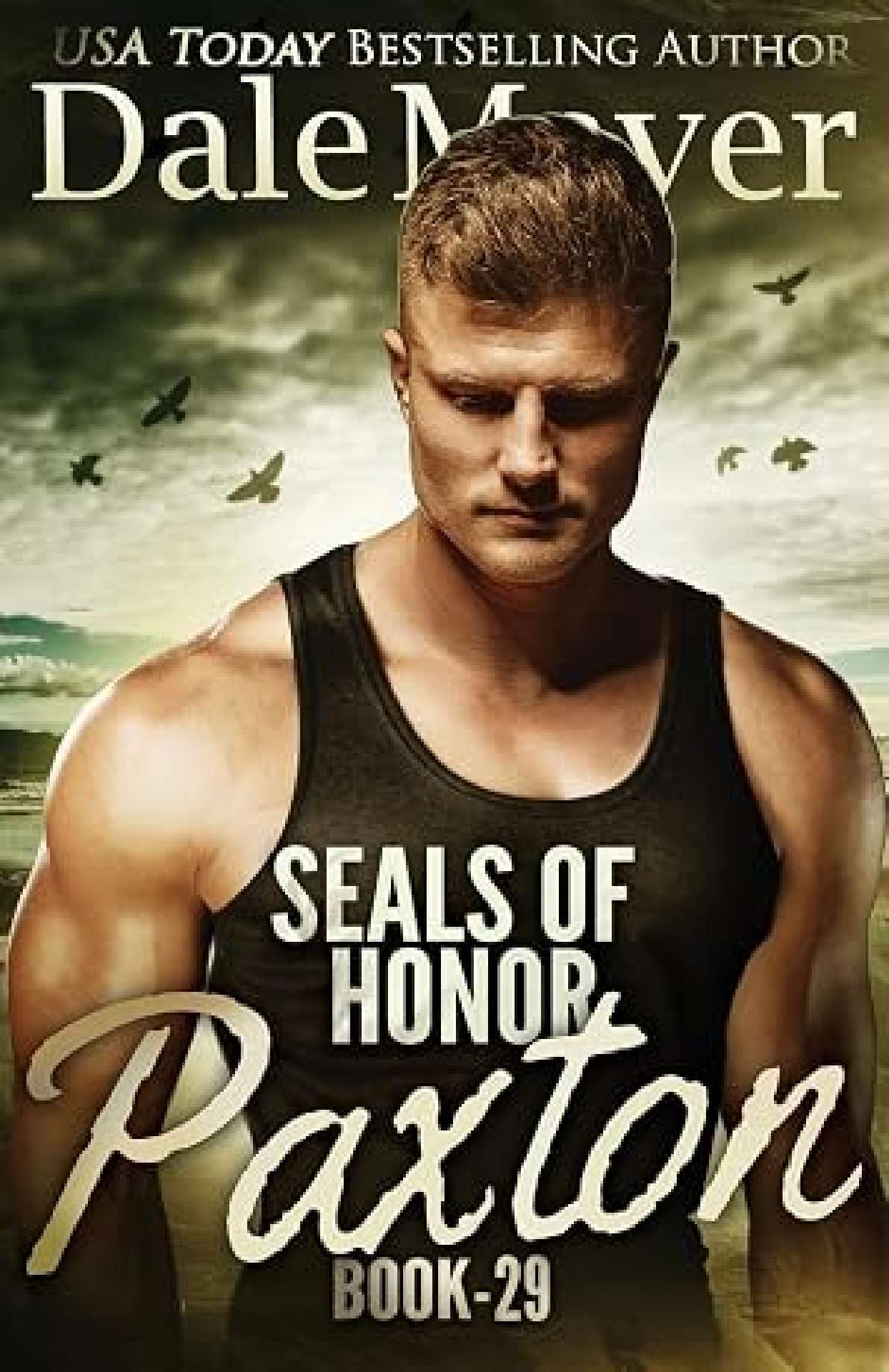Dale Mayer - SEALs of Honor: Paxton - SEALs of Honor 29