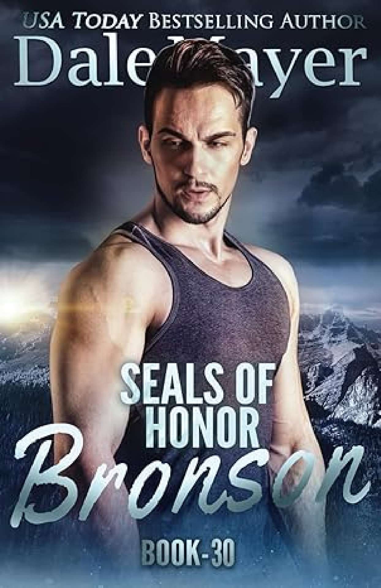Dale Mayer - SEALs of Honor: Bronson - SEALs of Honor 30