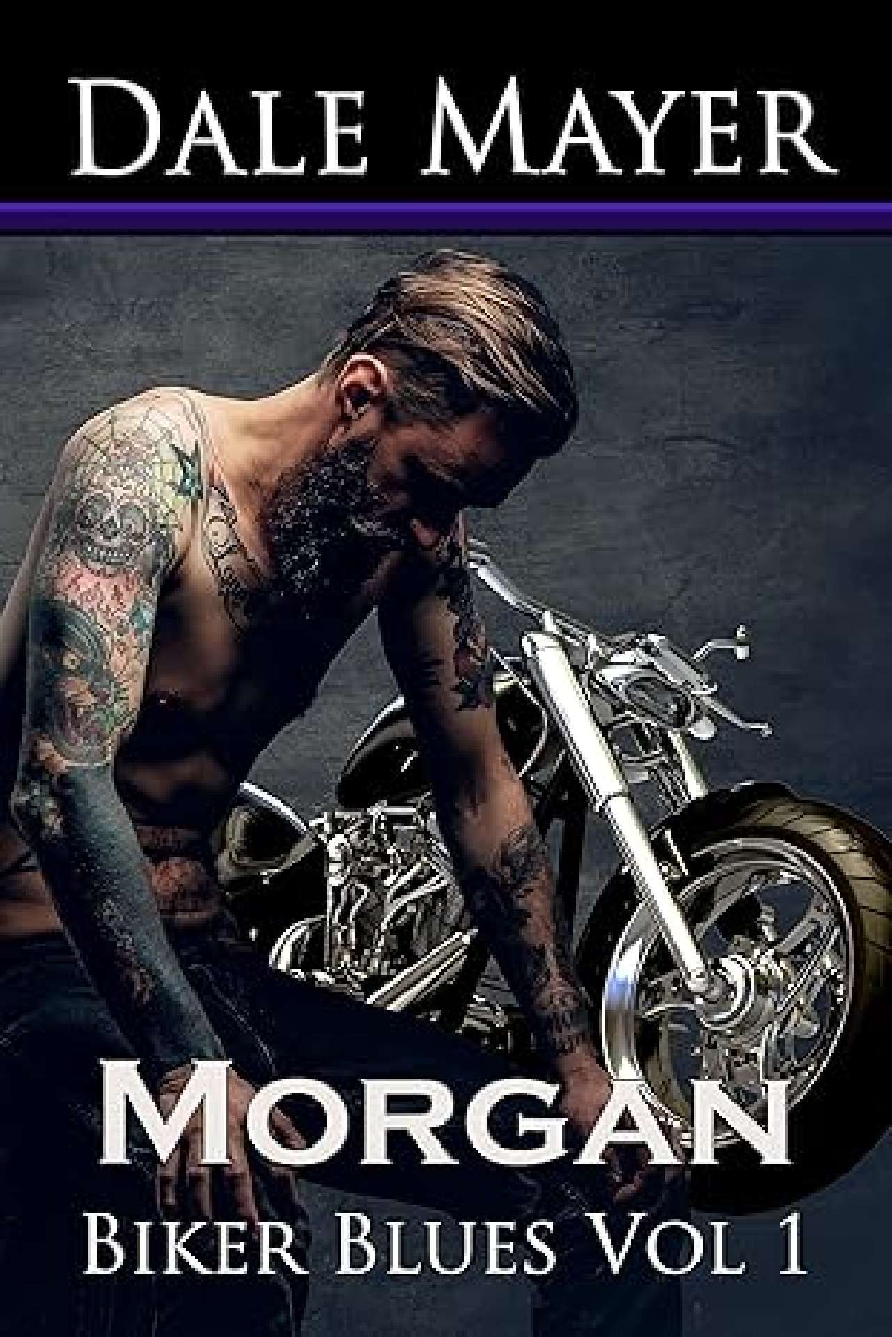 Dale Mayer - Biker Blues: Morgan - Biker Blues 1