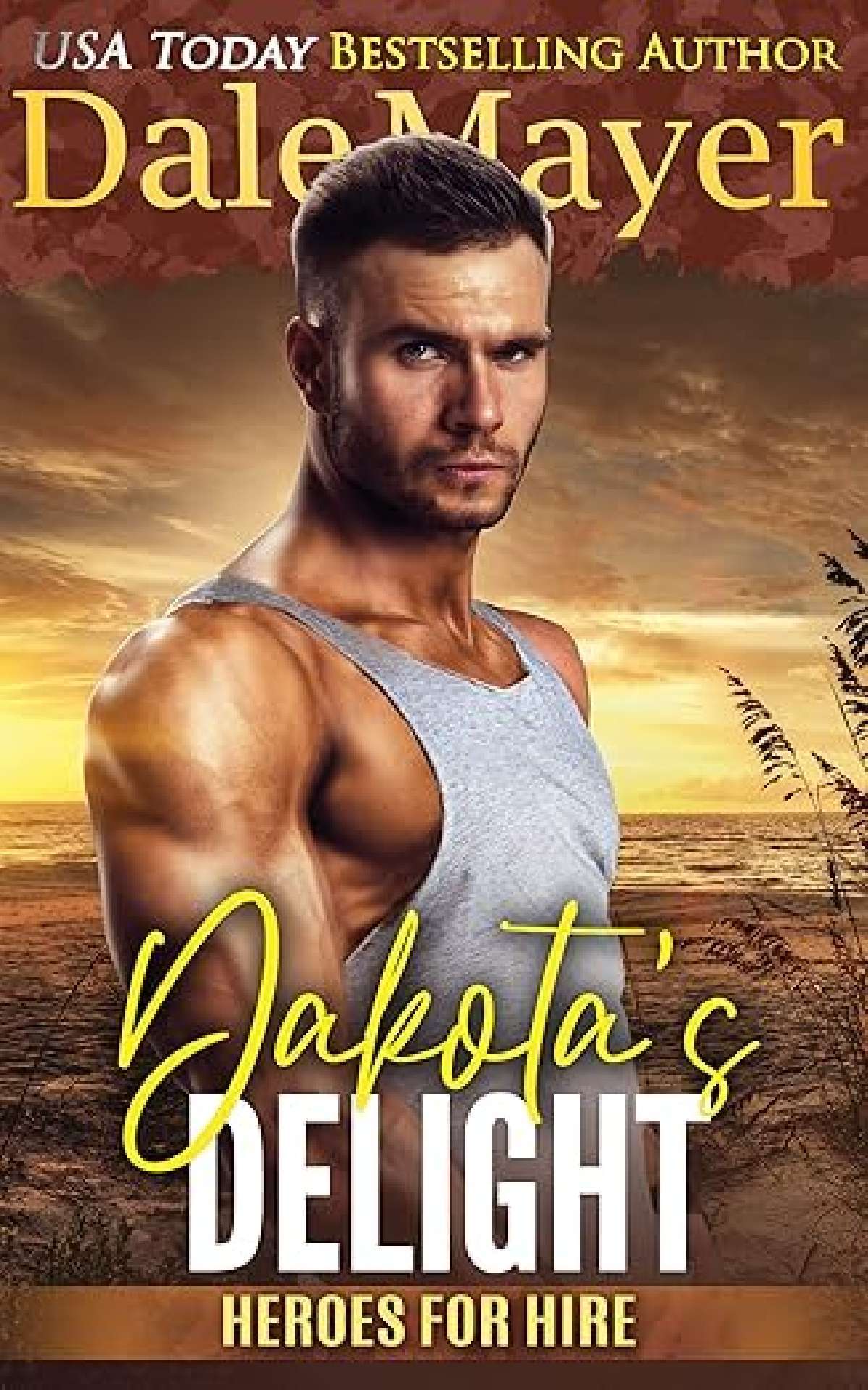 Dale Mayer - Dakota’s Delight - Heroes for Hire 9