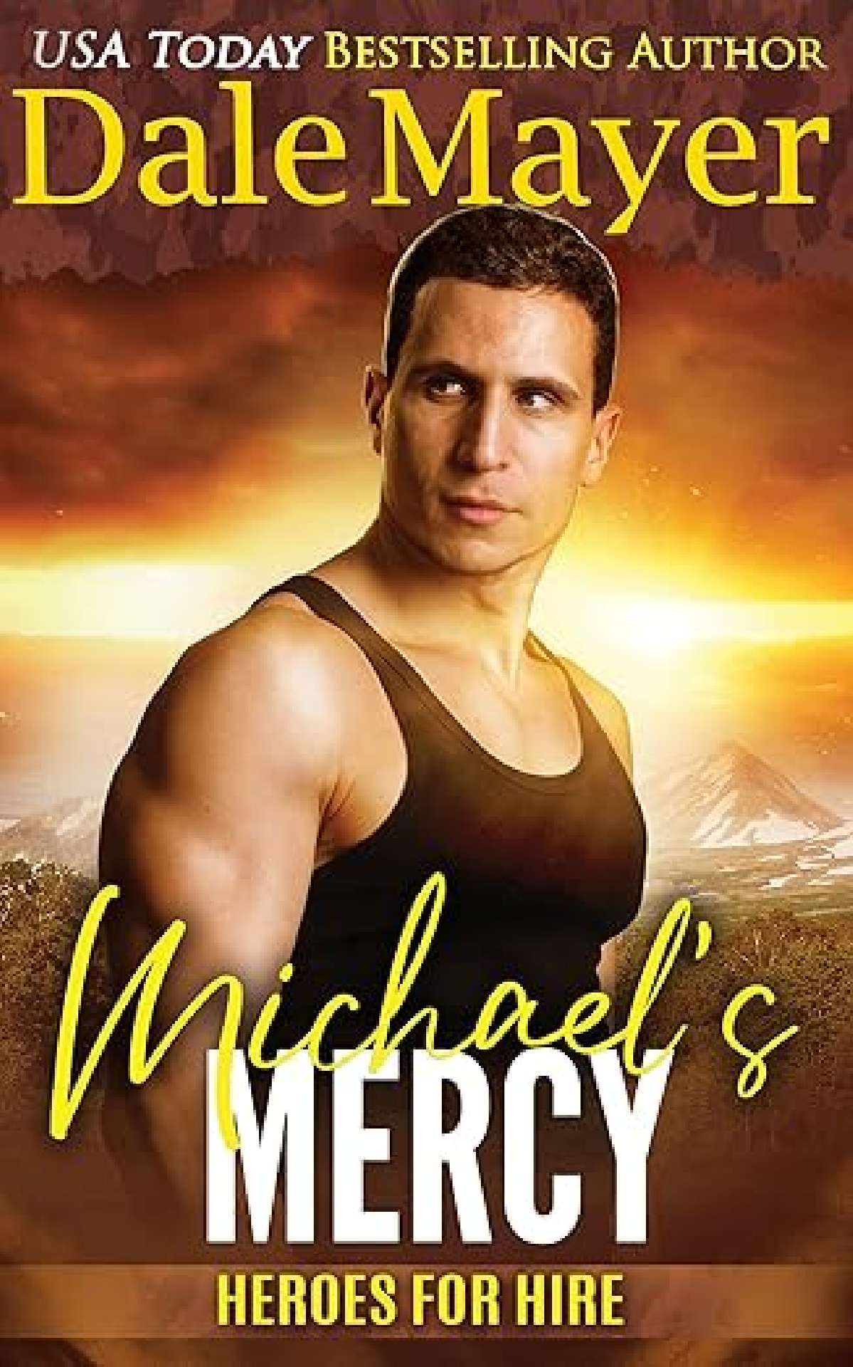 Dale Mayer - Michael’s Mercy - Heroes for Hire 10