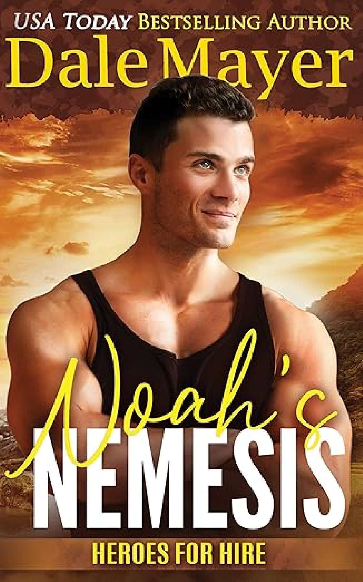 Dale Mayer - Noah's Nemesis - Heroes for Hire 26