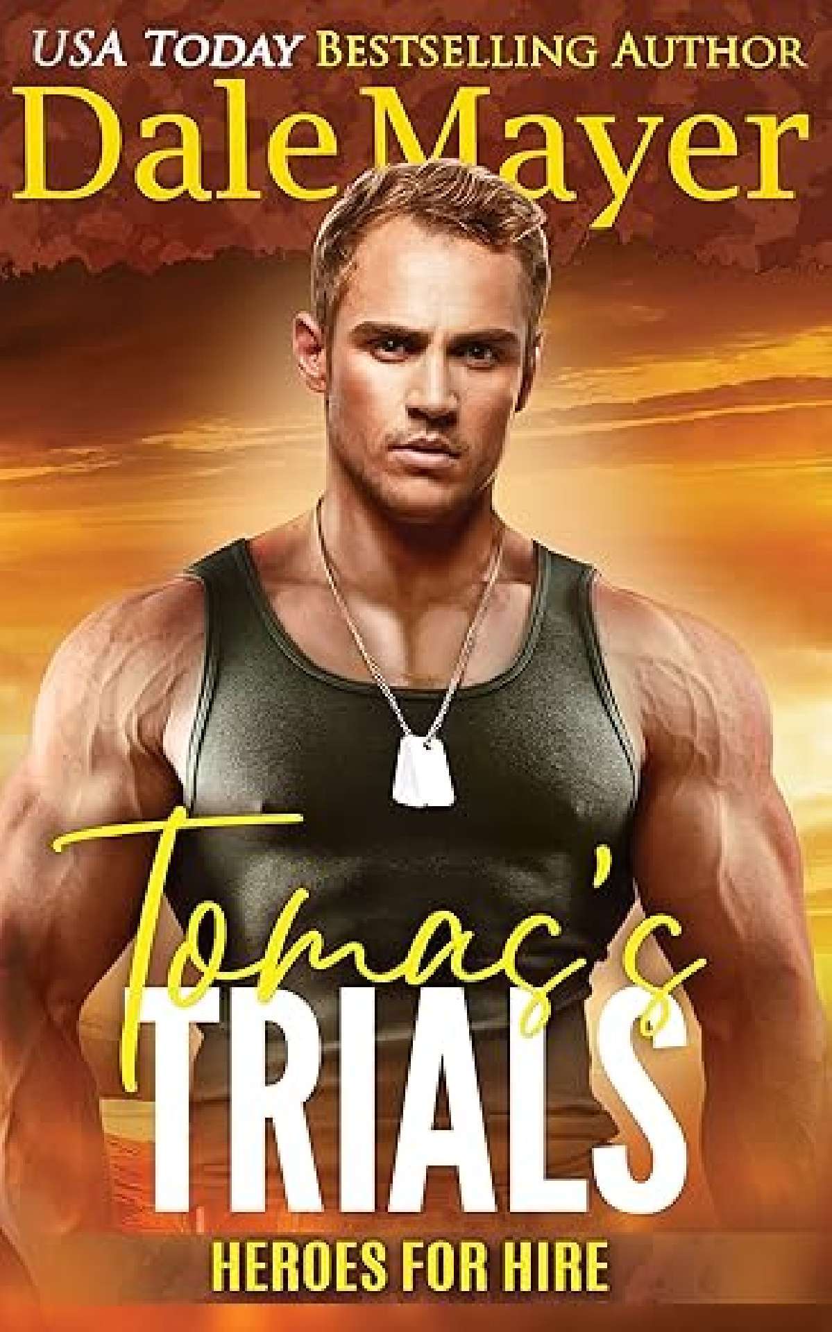 Dale Mayer - Tomas's Trials - Heroes for Hire 27