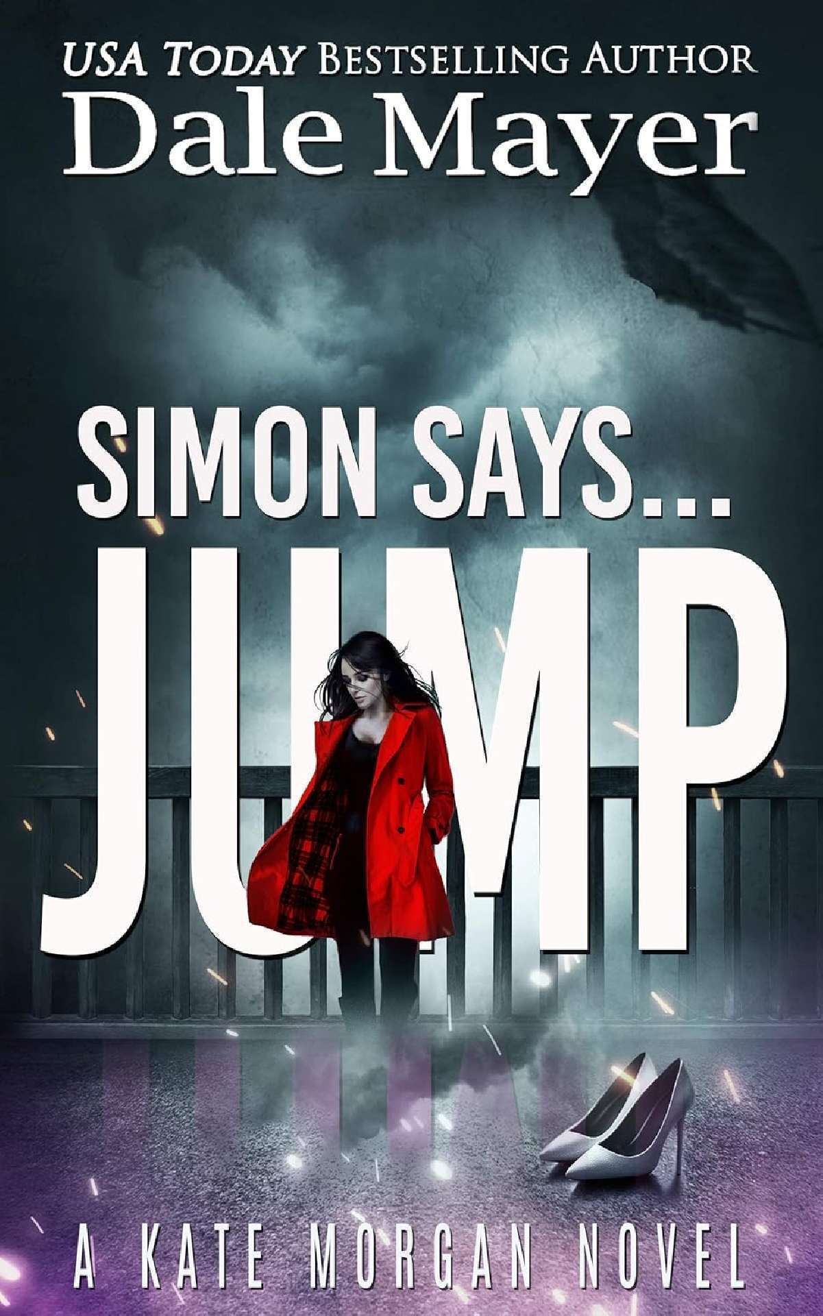 Dale Mayer - Simon Says... Jump - Kate Morgan Thrillers 2