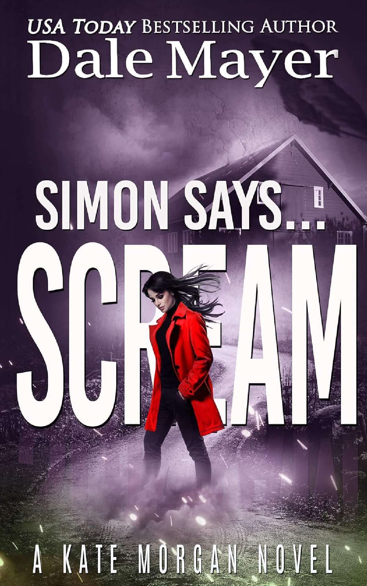 Dale Mayer - Simon Says... Scream - Kate Morgan Thrillers 4