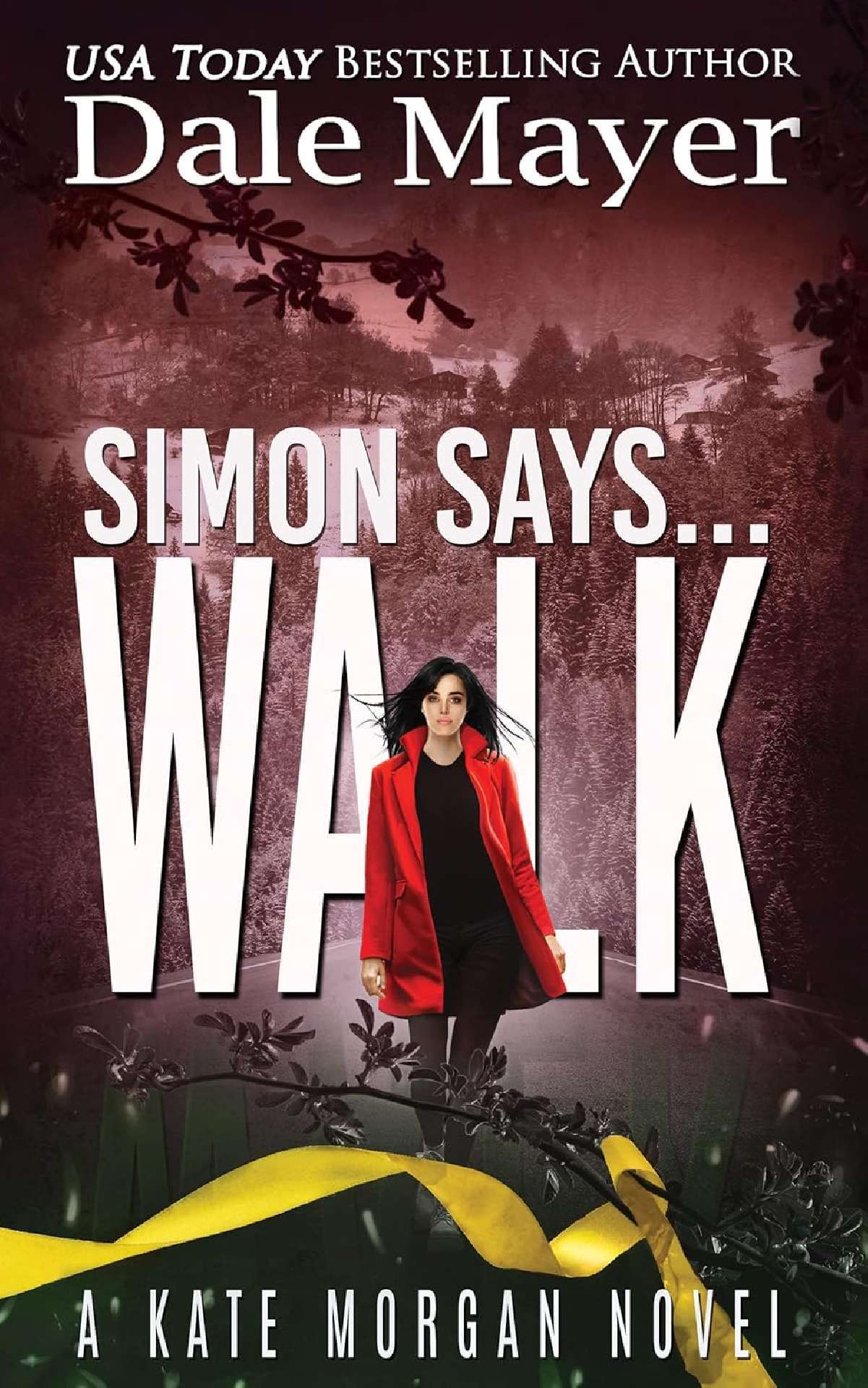 Dale Mayer - Simon Says... Walk - Kate Morgan Thrillers 6