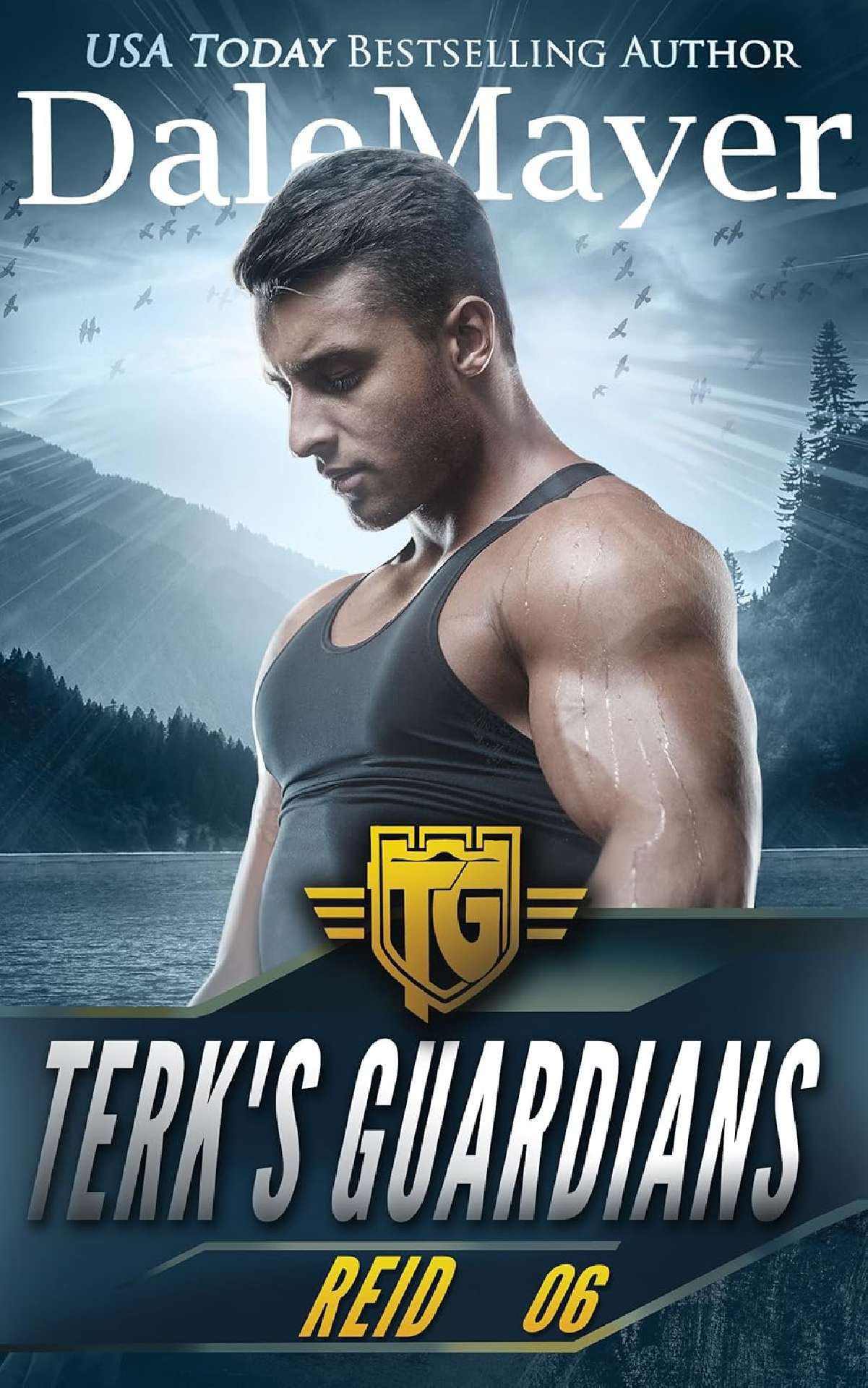 Dale Mayer - Reid - Terk's Guardians 6