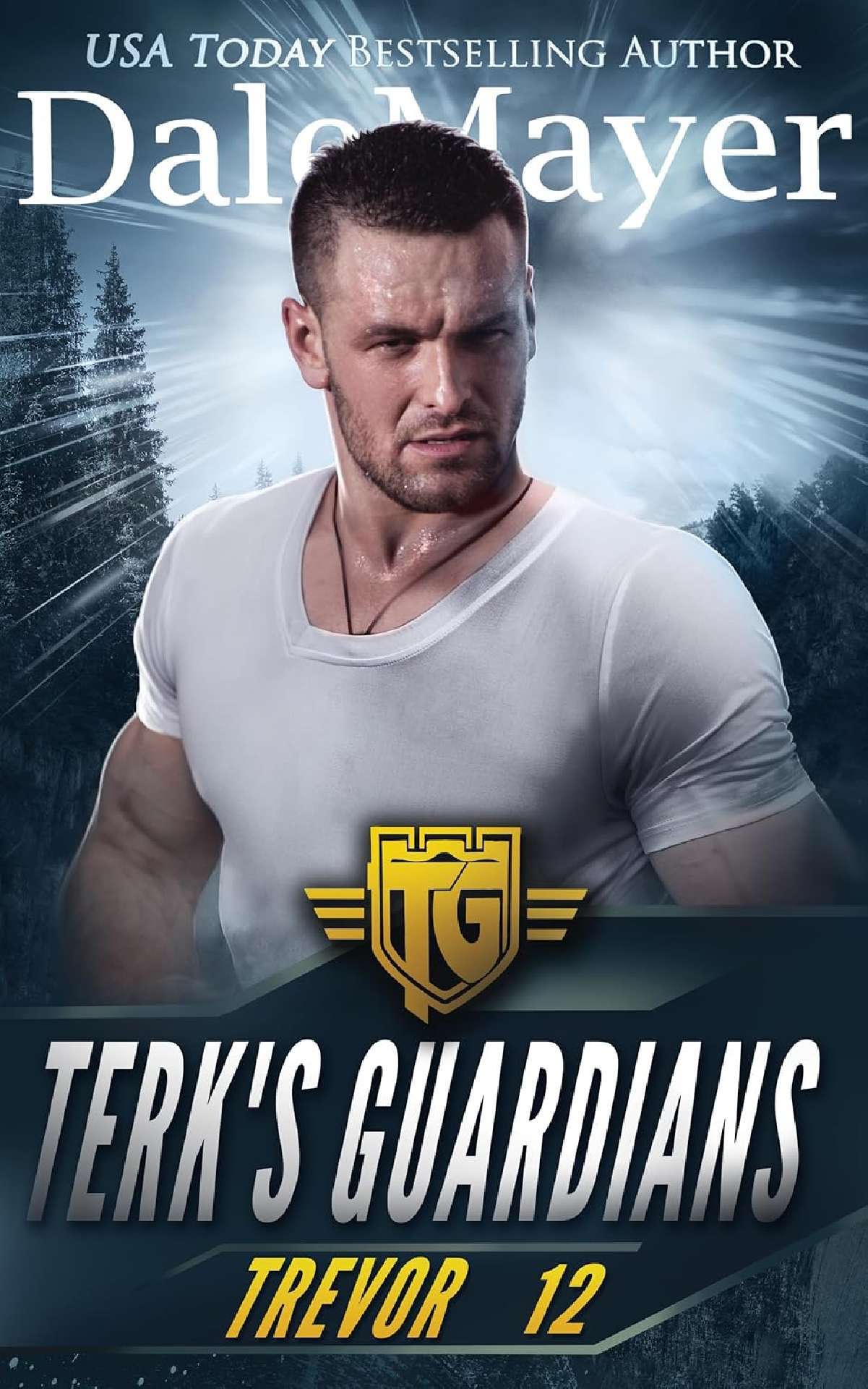 Dale Mayer - Trevor - Terk's Guardians 12