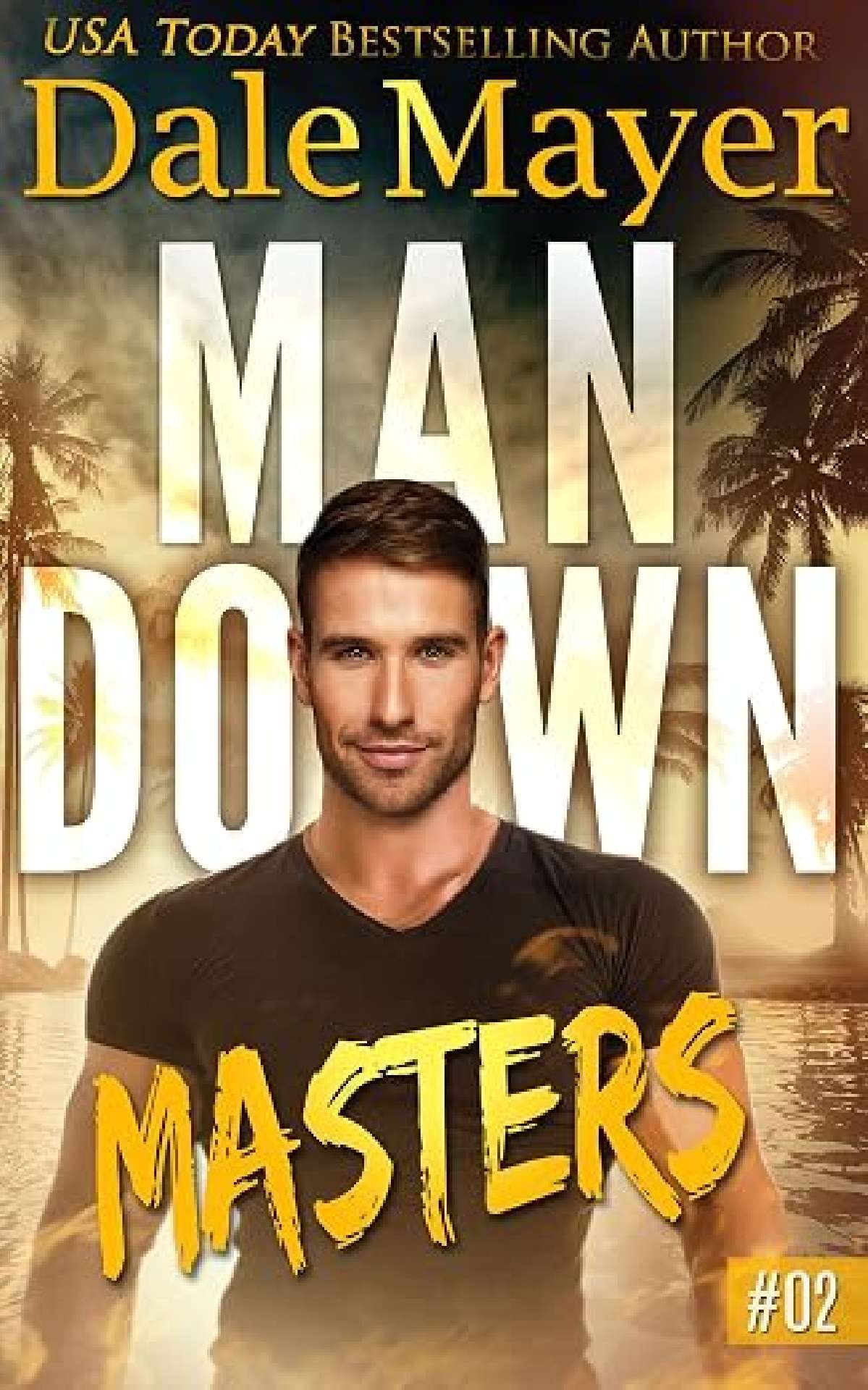 Dale Mayer - Masters - Man Down 2