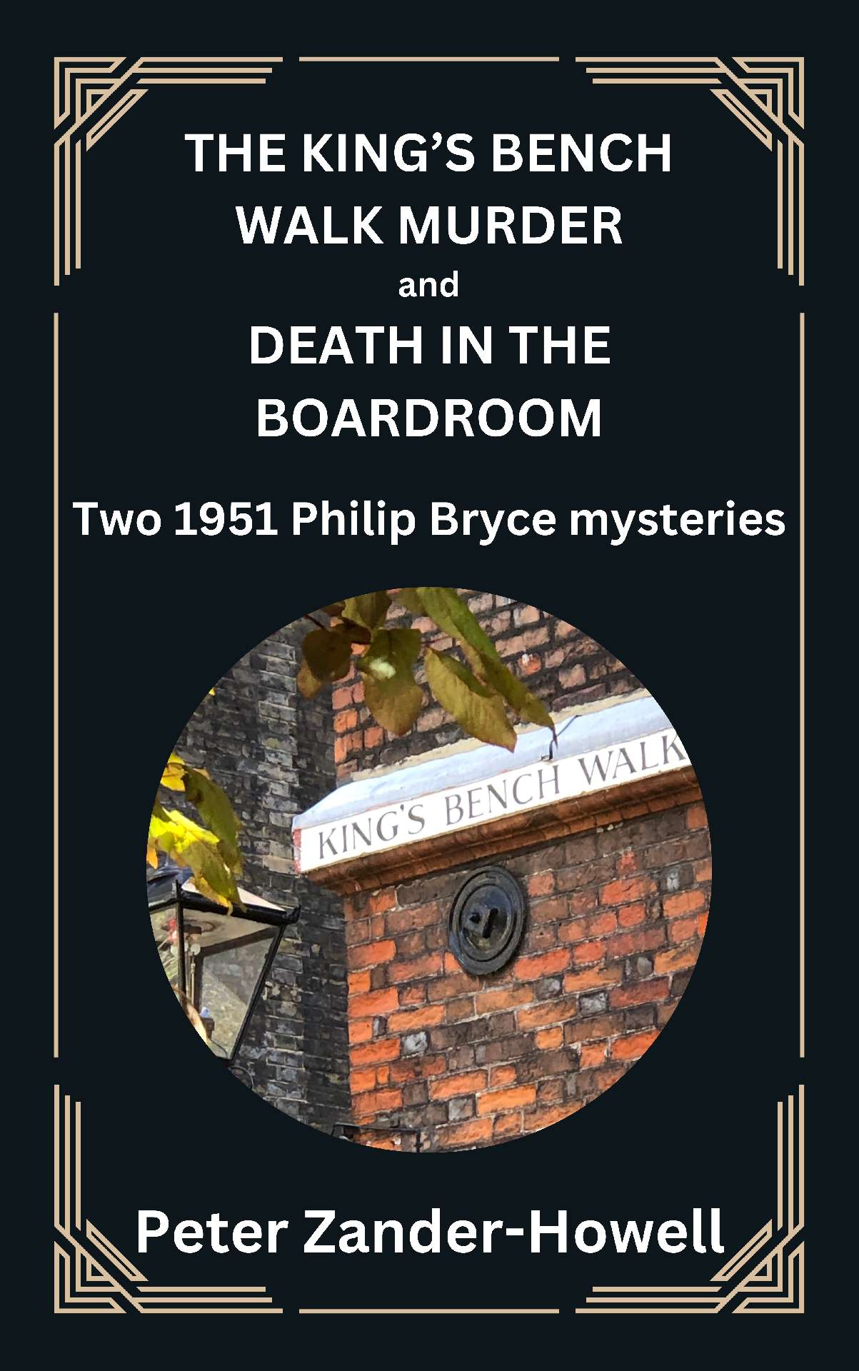 The King's Bench Walk Murder and Death in the Boardroom