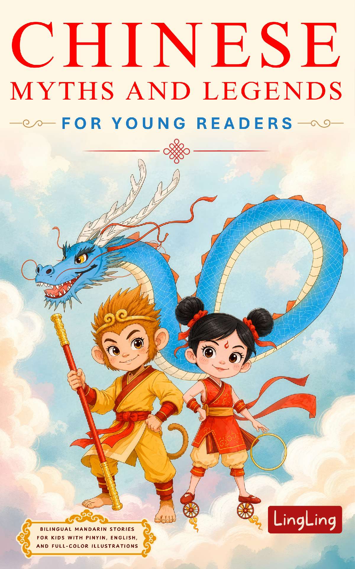 Chinese Myths and Legends for Young Readers