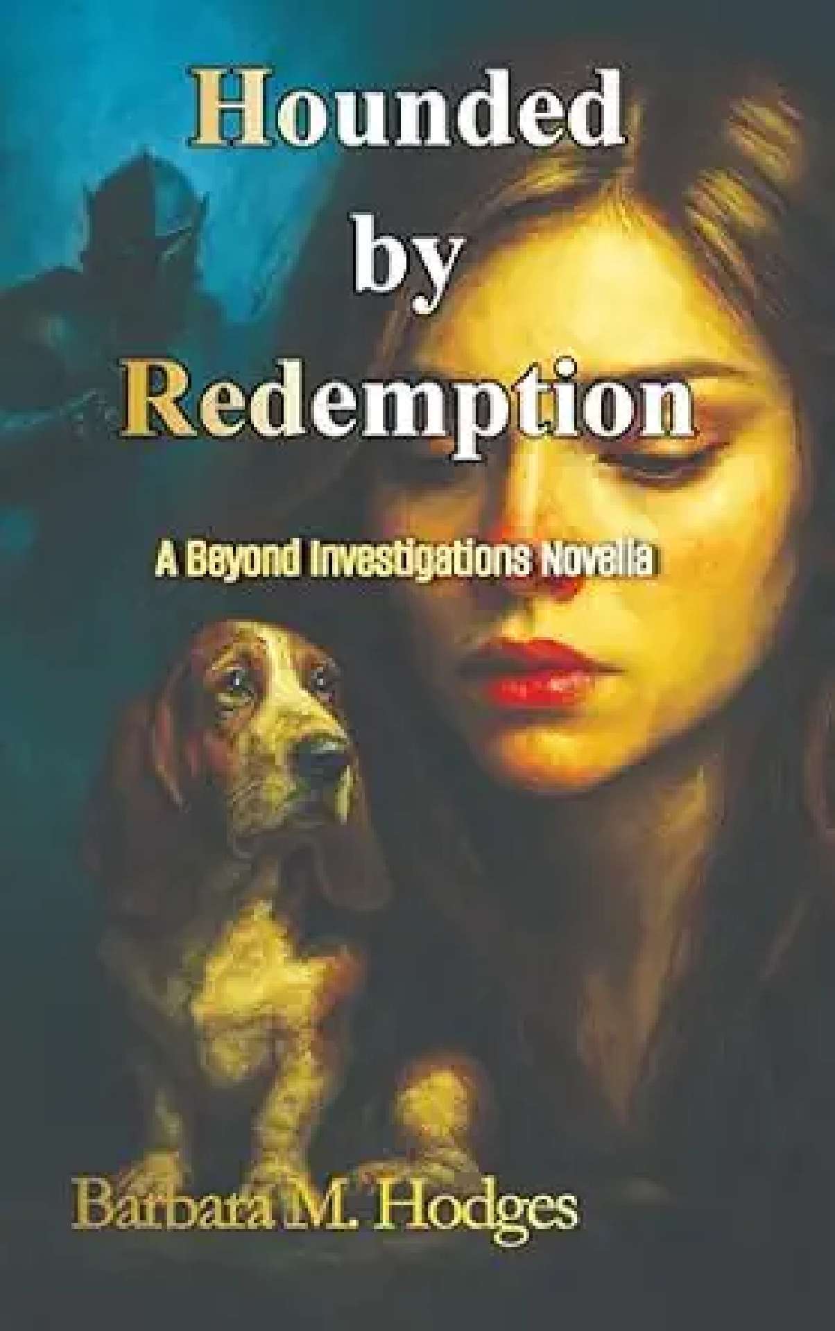Hounded by Redemption