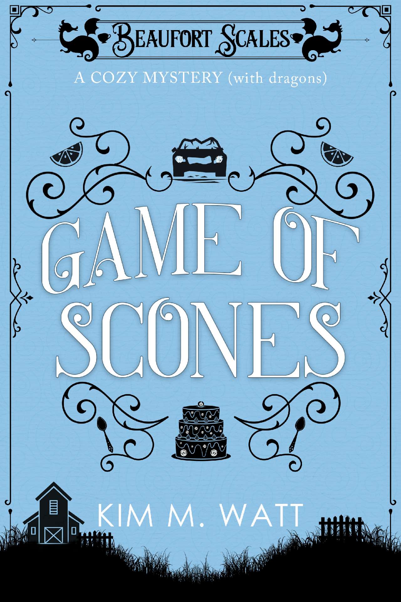 Game of Scones: A Cozy Mystery (with Dragons)
