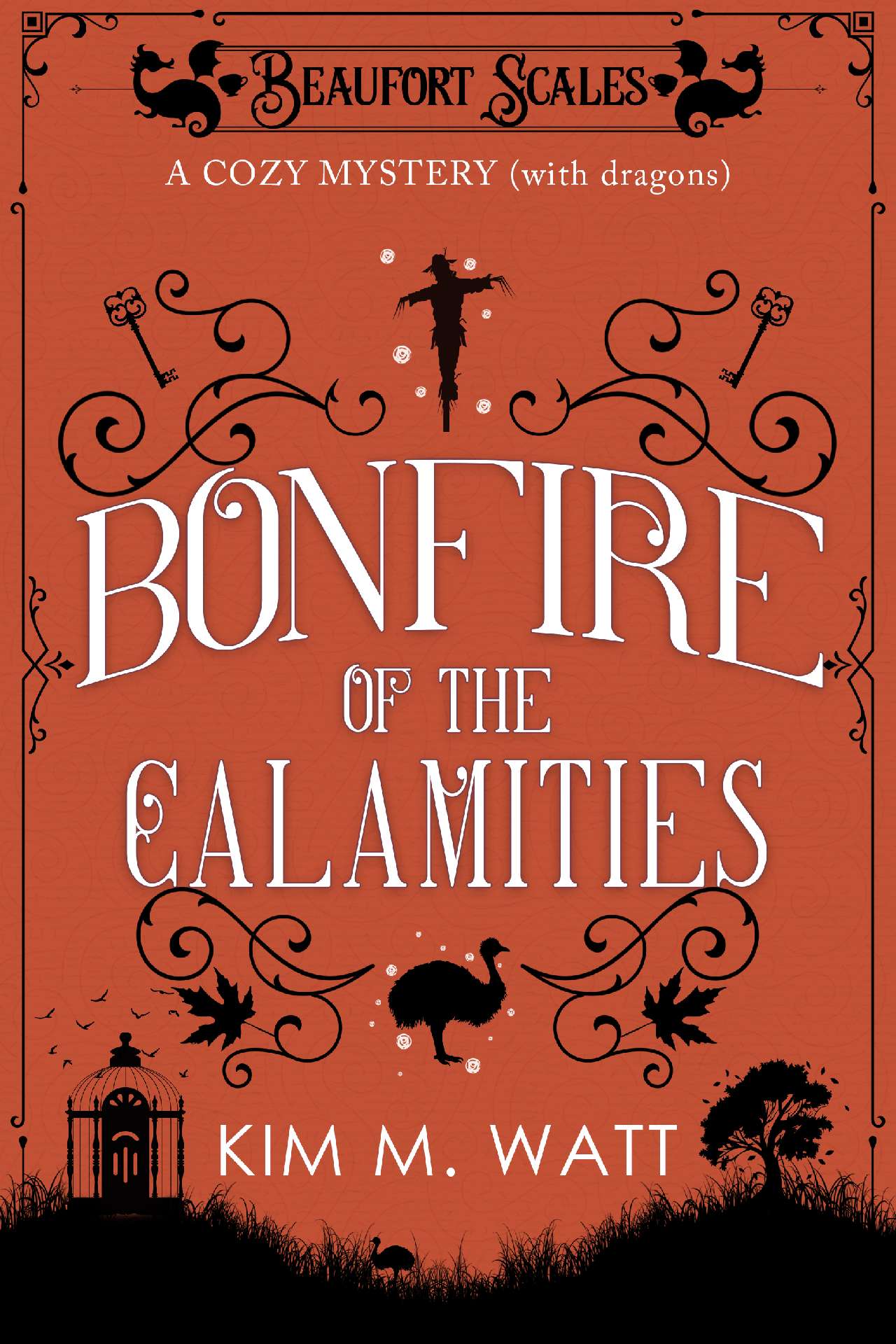 Bonfire of the Calamities: A Cozy Mystery (with dragons)