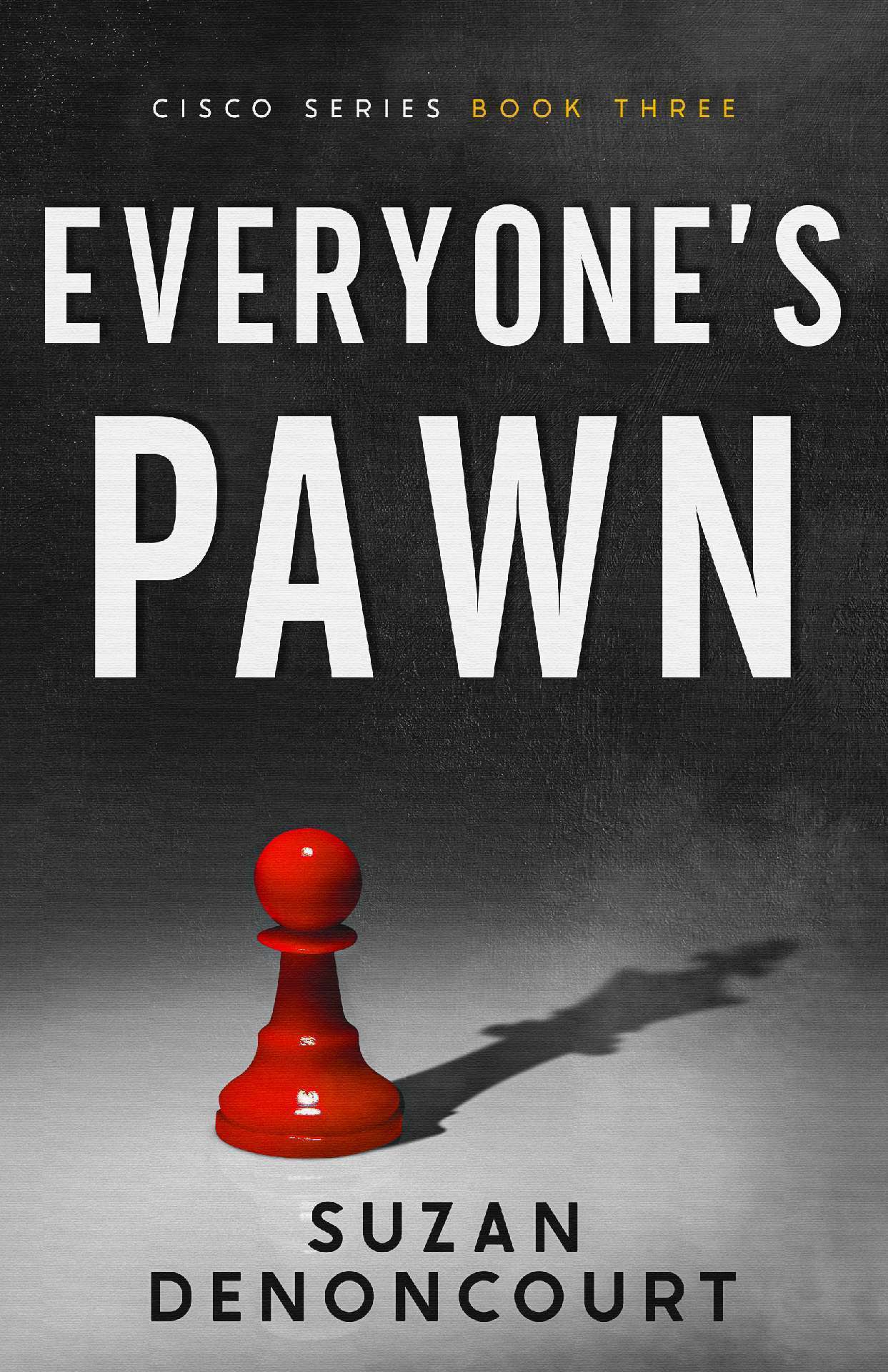 Everyone's Pawn