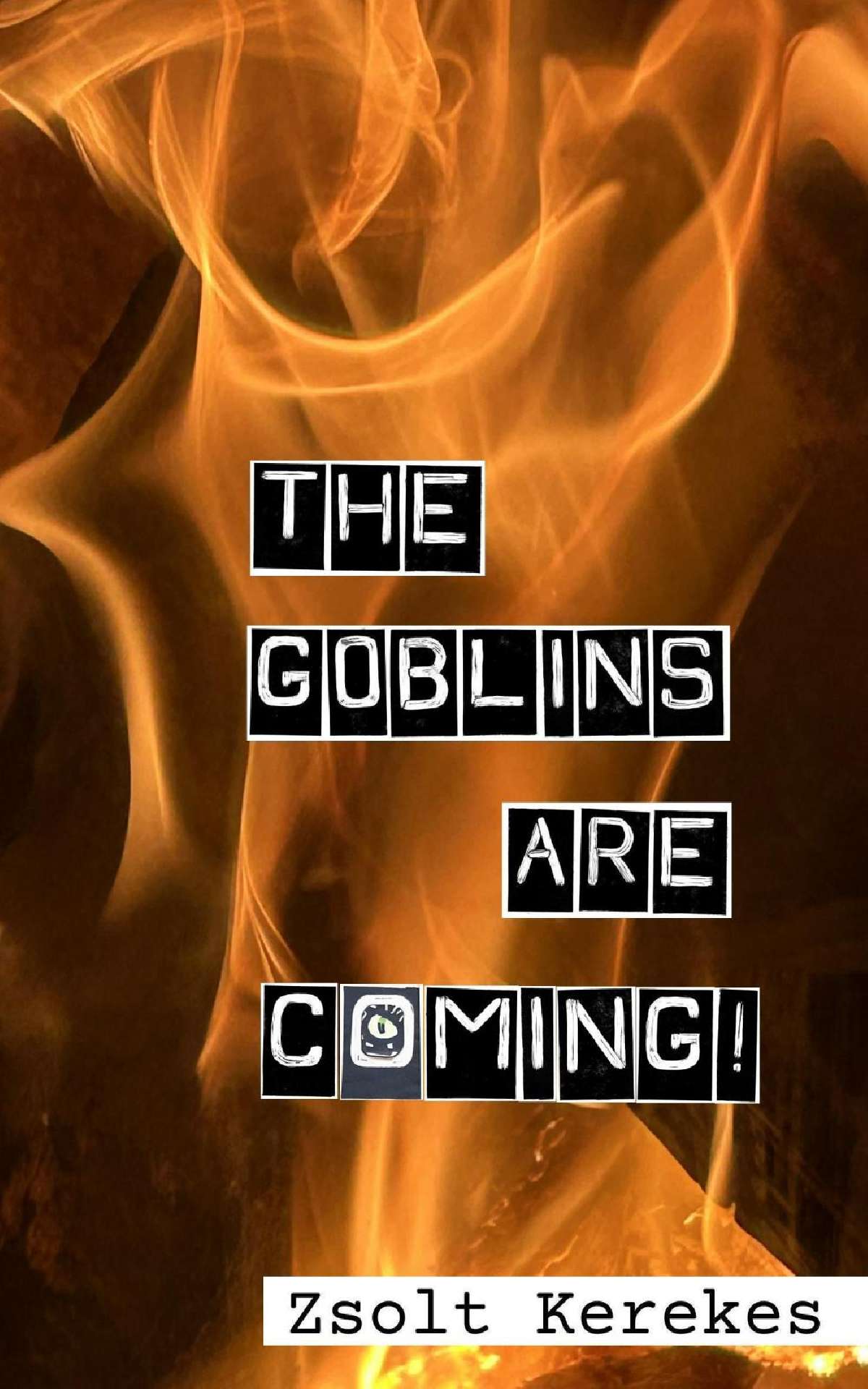 The Goblins are Coming!