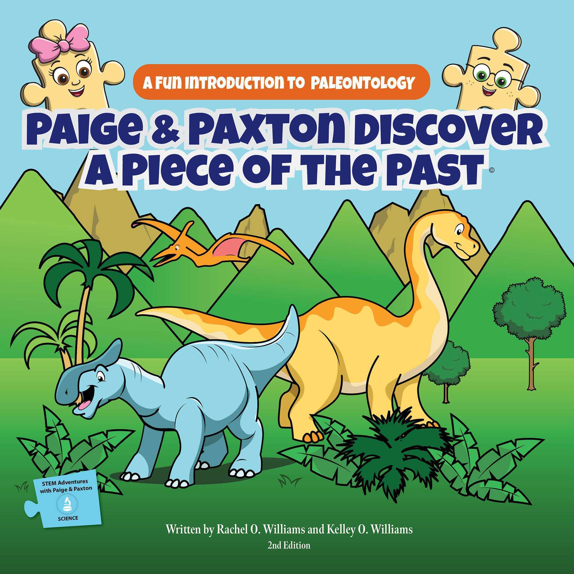 Paige & Paxton Discover a Piece of the Past: A Fun Introduction to Paleontology