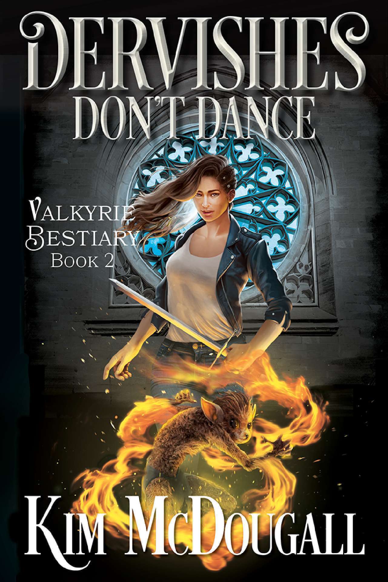 Kim McDougall - Dervishes Don't Dance - Valkyrie Bestiary 2