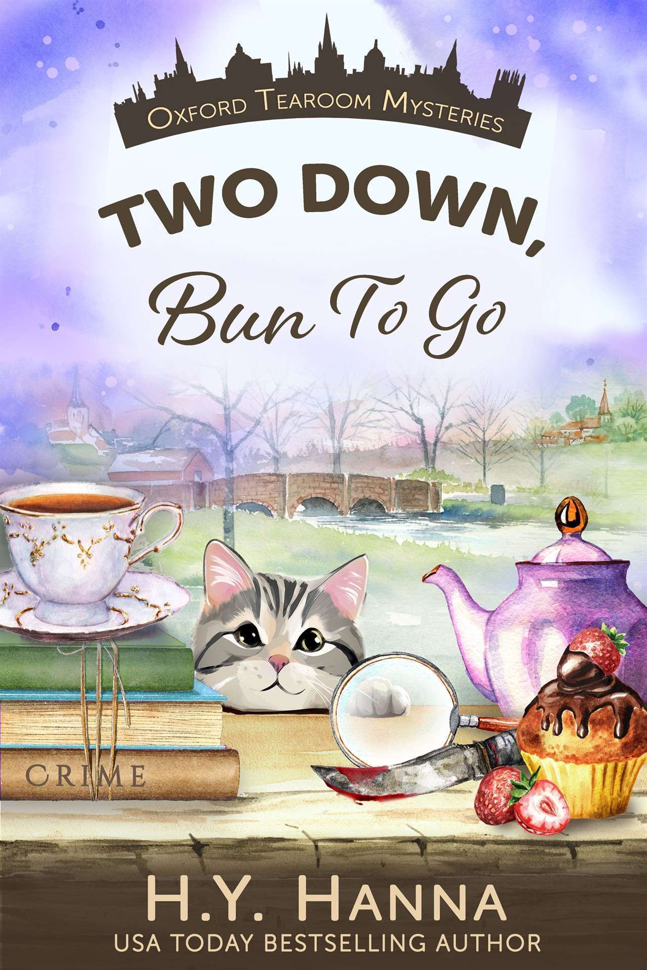 Two Down, Bun To Go (A traditional British whodunit and culinary cozy mystery)