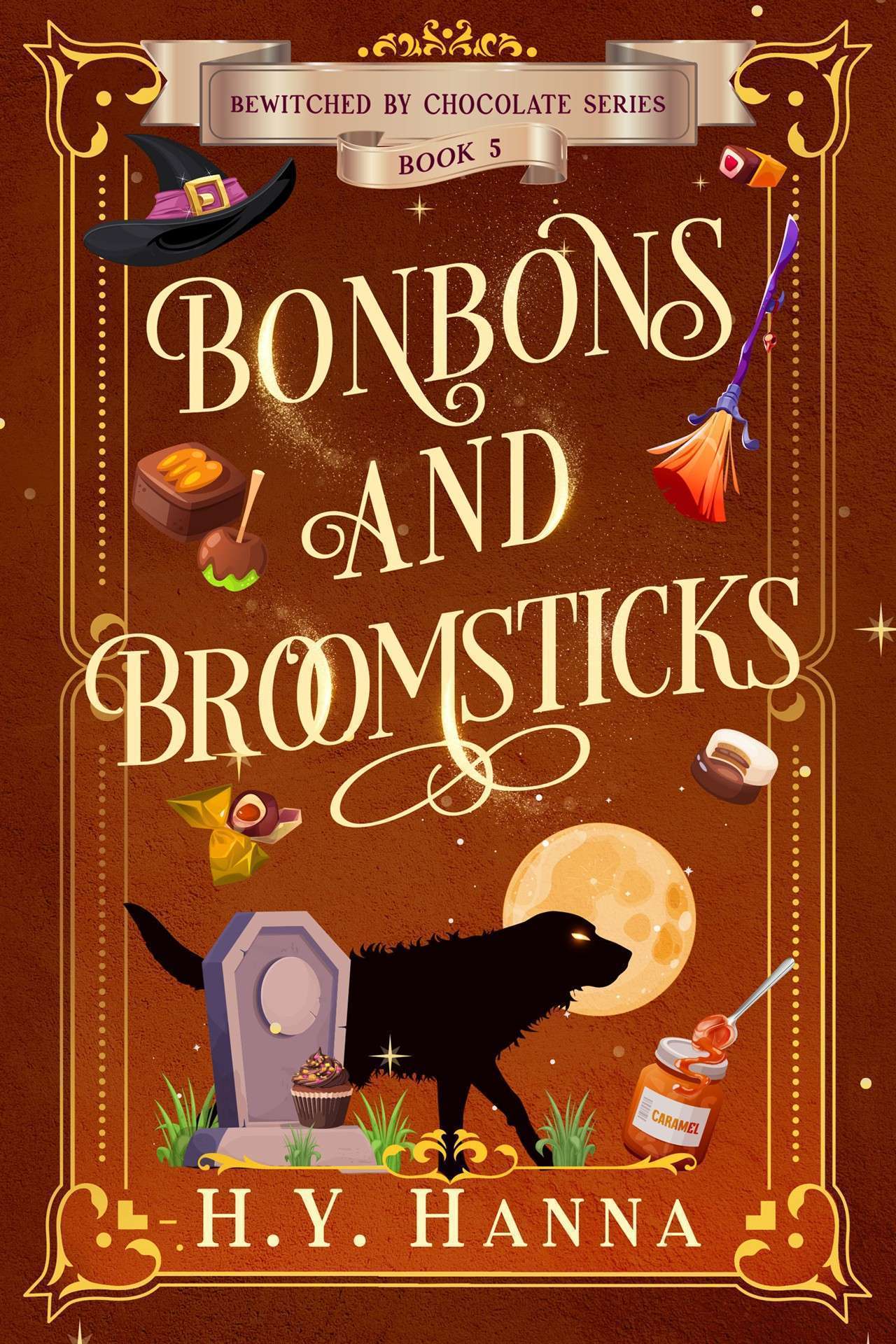 Bonbons and Broomsticks (A Cozy Fantasy & Paranormal Witch Mystery)