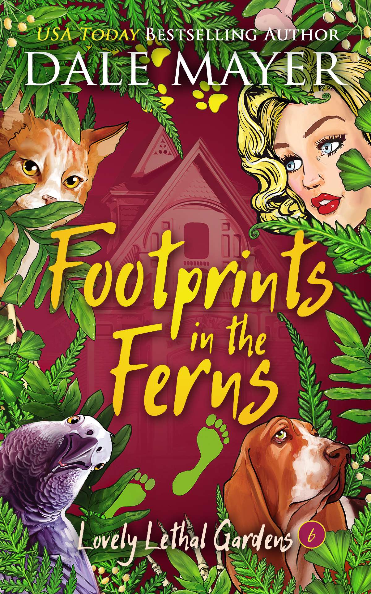 Dale Mayer - Footprints in the Ferns - Lovely Lethal Gardens 6