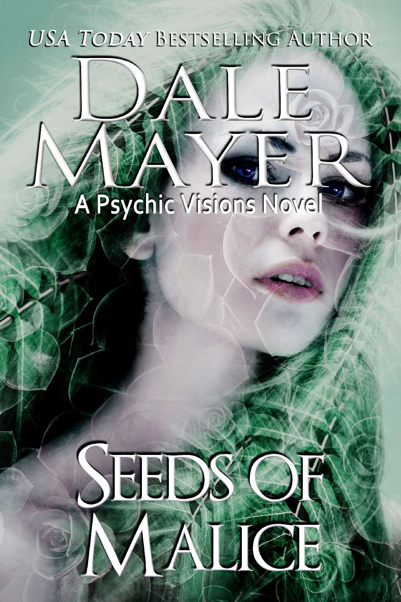 Dale Mayer - Seeds of Malice - Psychic Visions 11