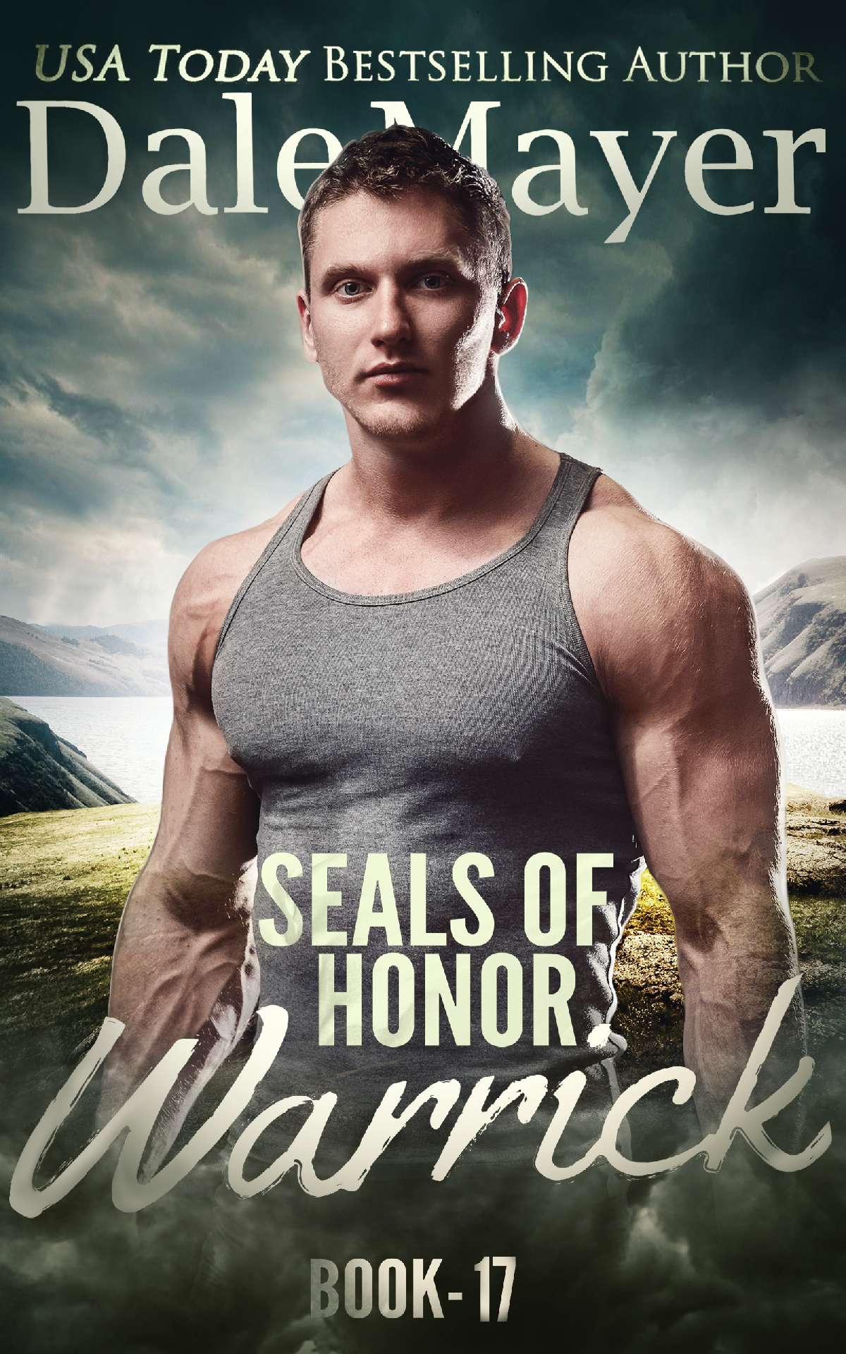 Dale Mayer - SEALs of Honor: Warrick - SEALS of Honor 17