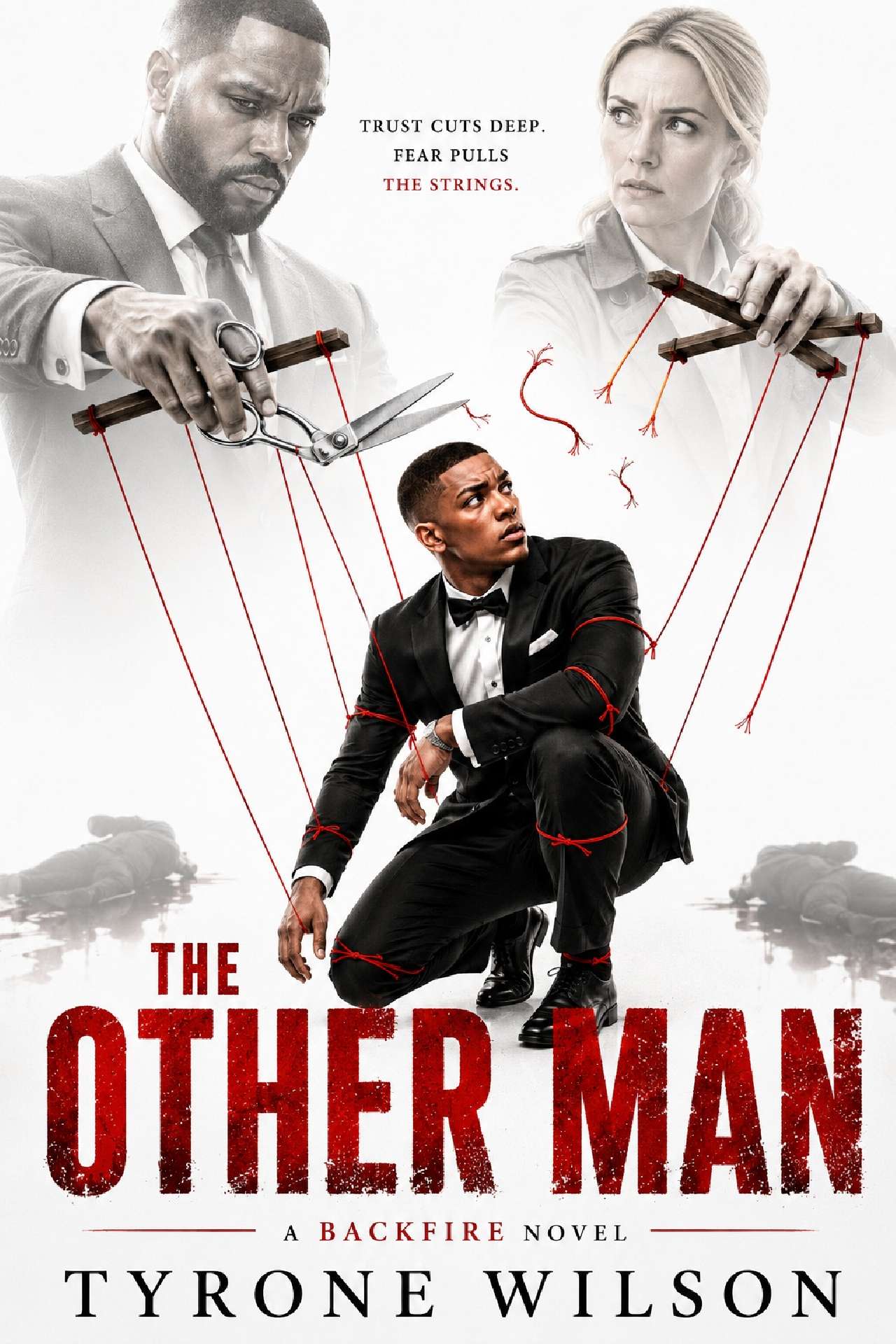 Tyrone Wilson - The Other Man: A Backfire Novel - The Other Man Trilogy