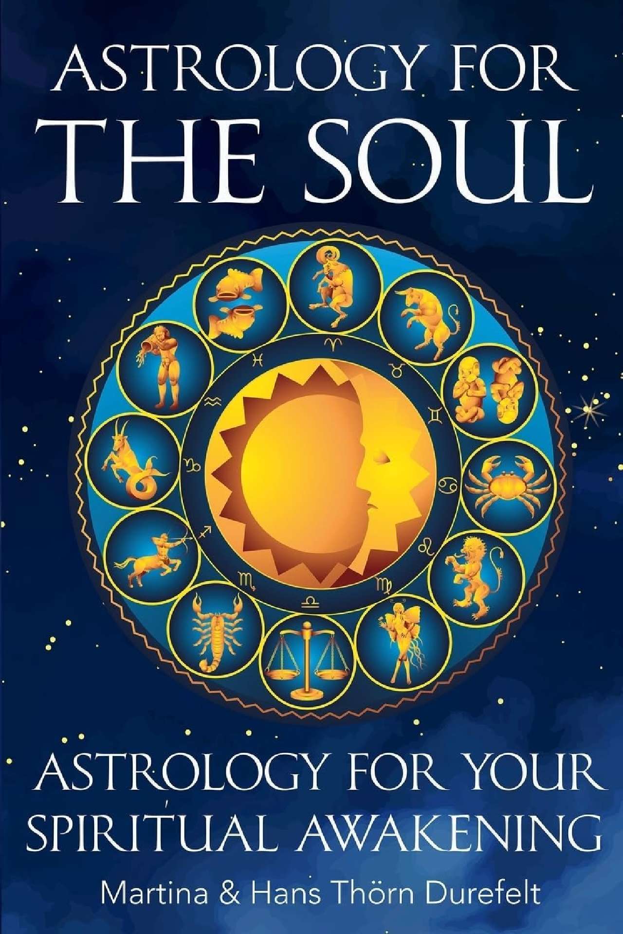 Astrology for the Soul: Discover Your Healing Gifts & Open Up for Inner Expansion